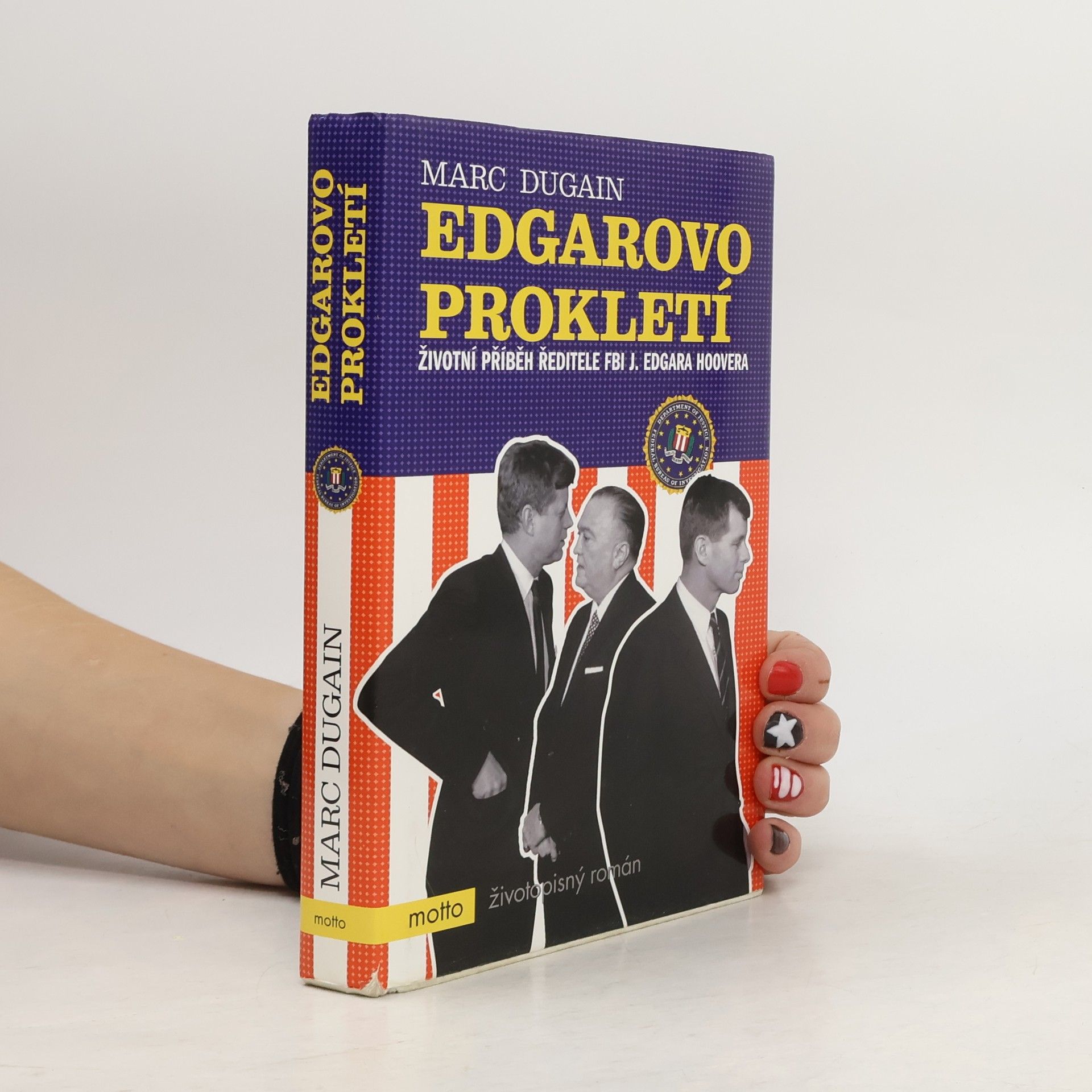 Edgarovo prokletí. Životní příběh ředitele FBI J. Edgara Hoovera