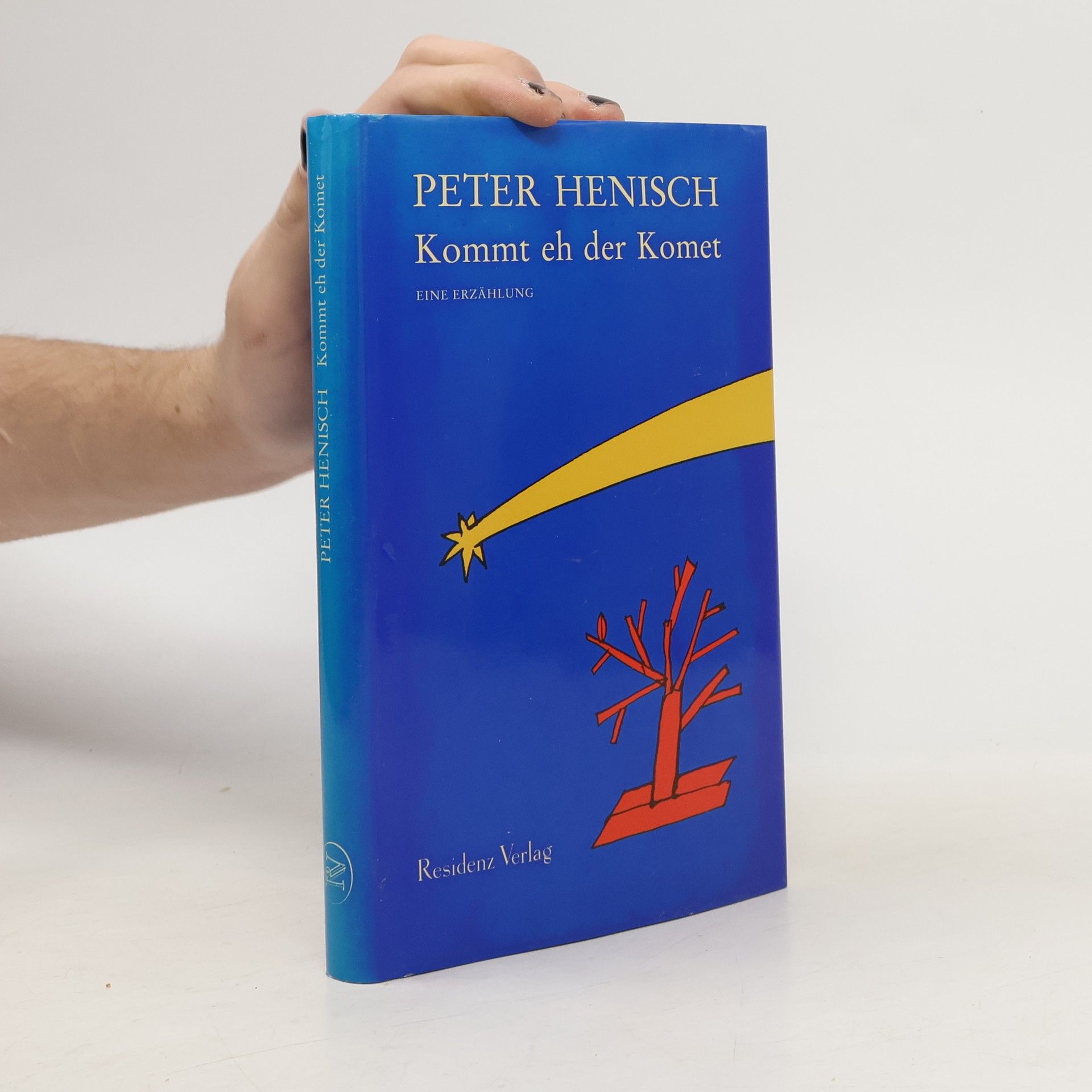 Peter Henisch Kommt eh der Komet