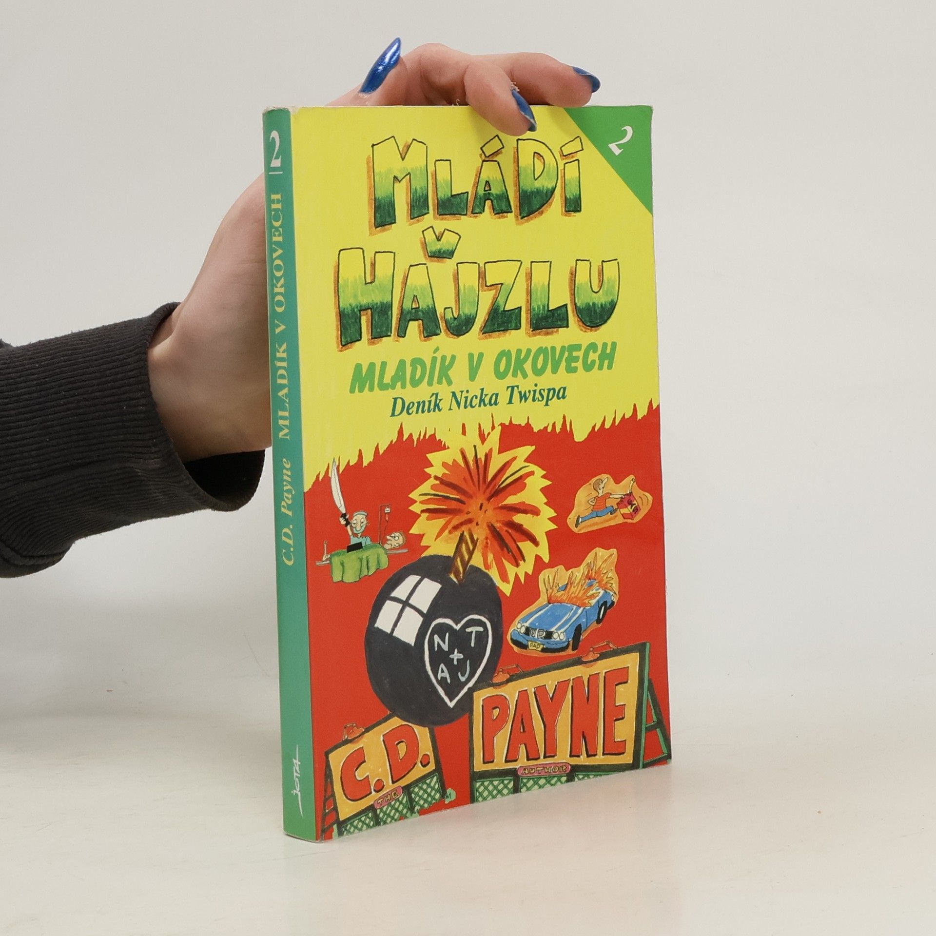 Tamara Váňová Mládí v hajzlu : deník Nicka Twispa 2. Mladík v okovech