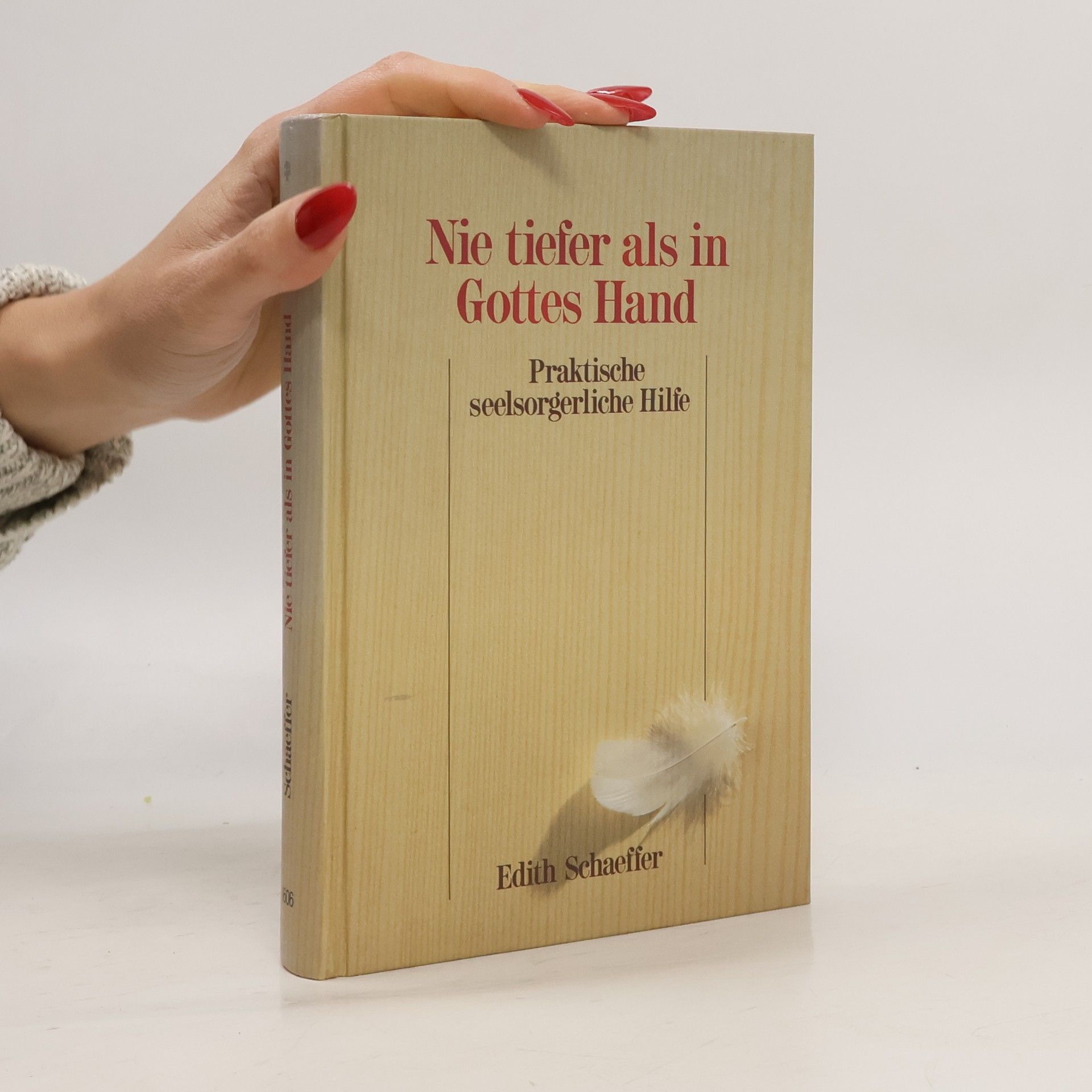 Nie tiefer als in Gottes Hand. Praktische seelsorgerliche Hilfe