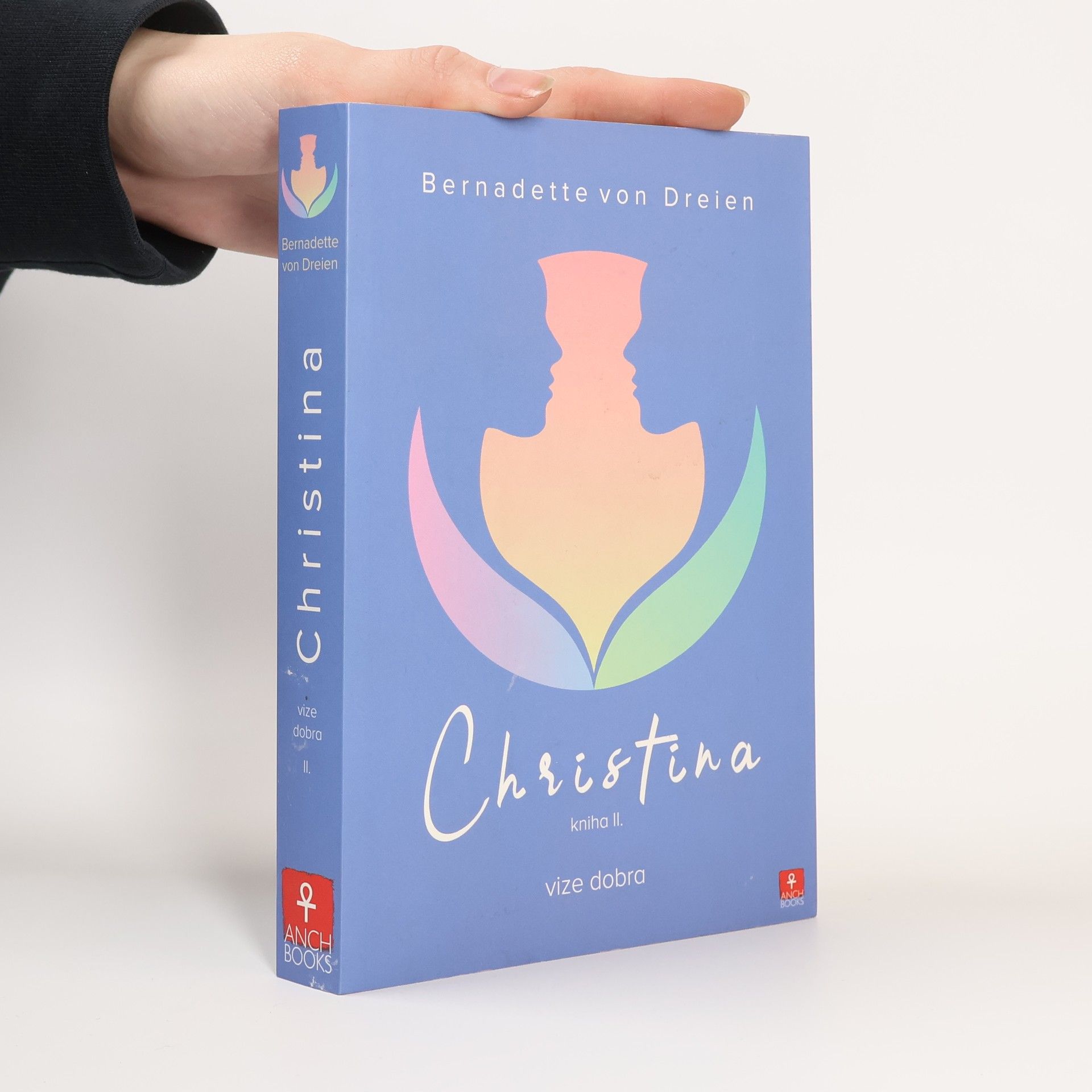 Bernadette von Dreien Christina, kniha II: Vize dobra