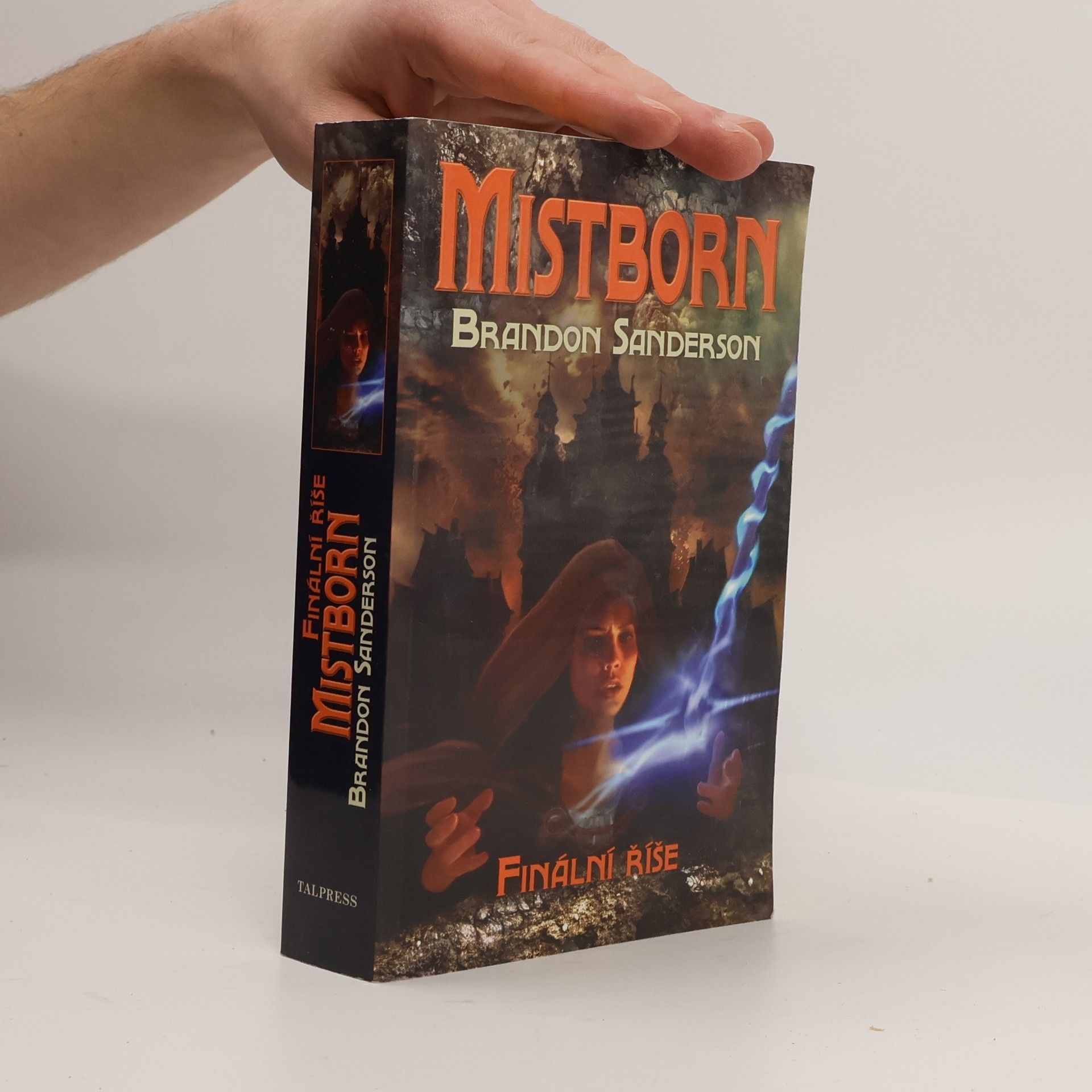 Brandon Sanderson Mistborn. Finální říše