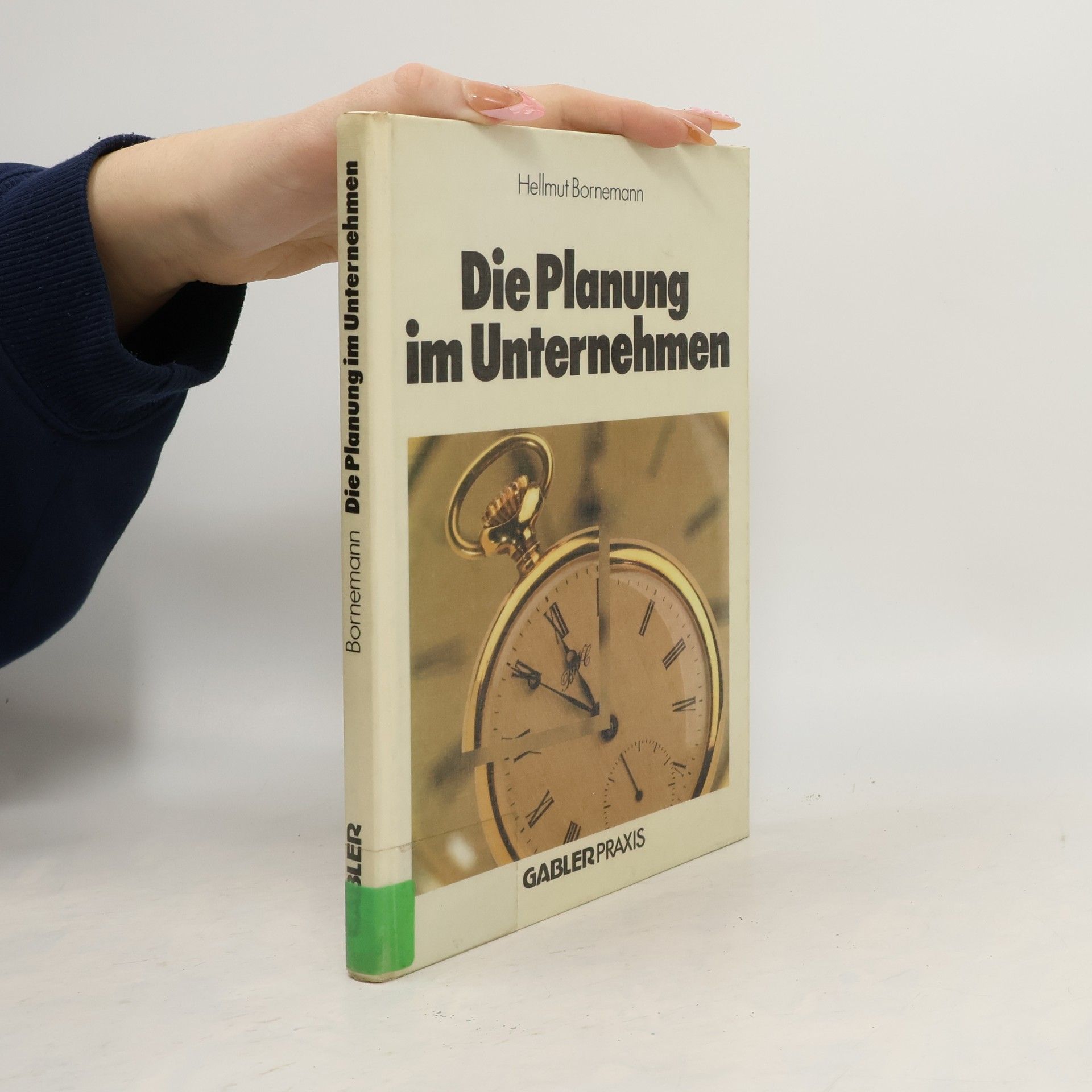 Hellmut Bornemann Die Planung im Unternehmen