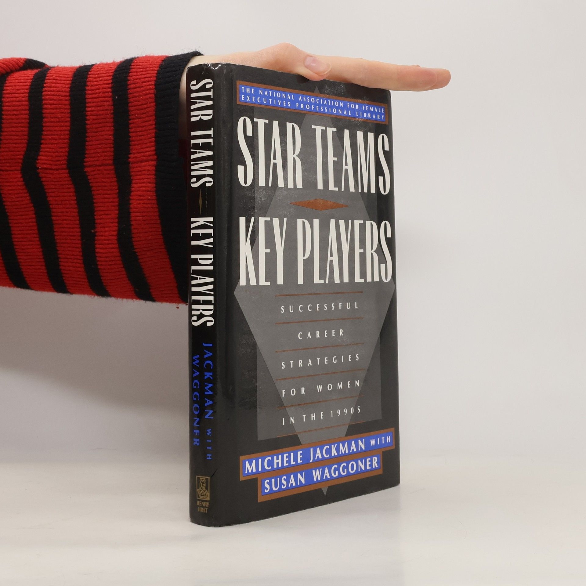 The National Association For Female Executives Professional Library: Star Teams, Key Players