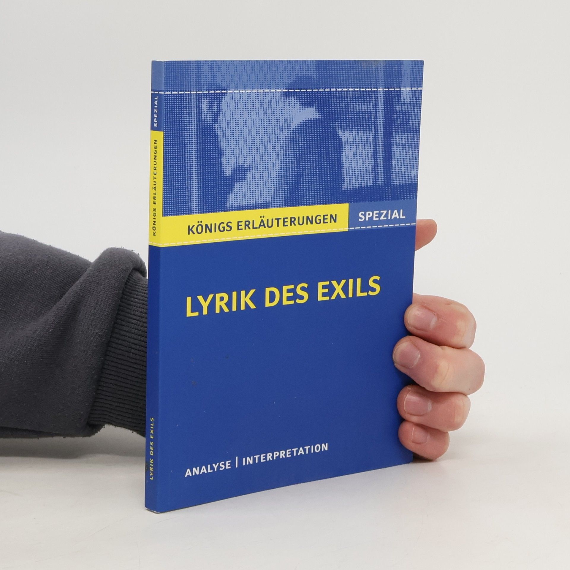 Gudrun Blecken Königs Erläuterungen Spezial: Lyrik des Exils