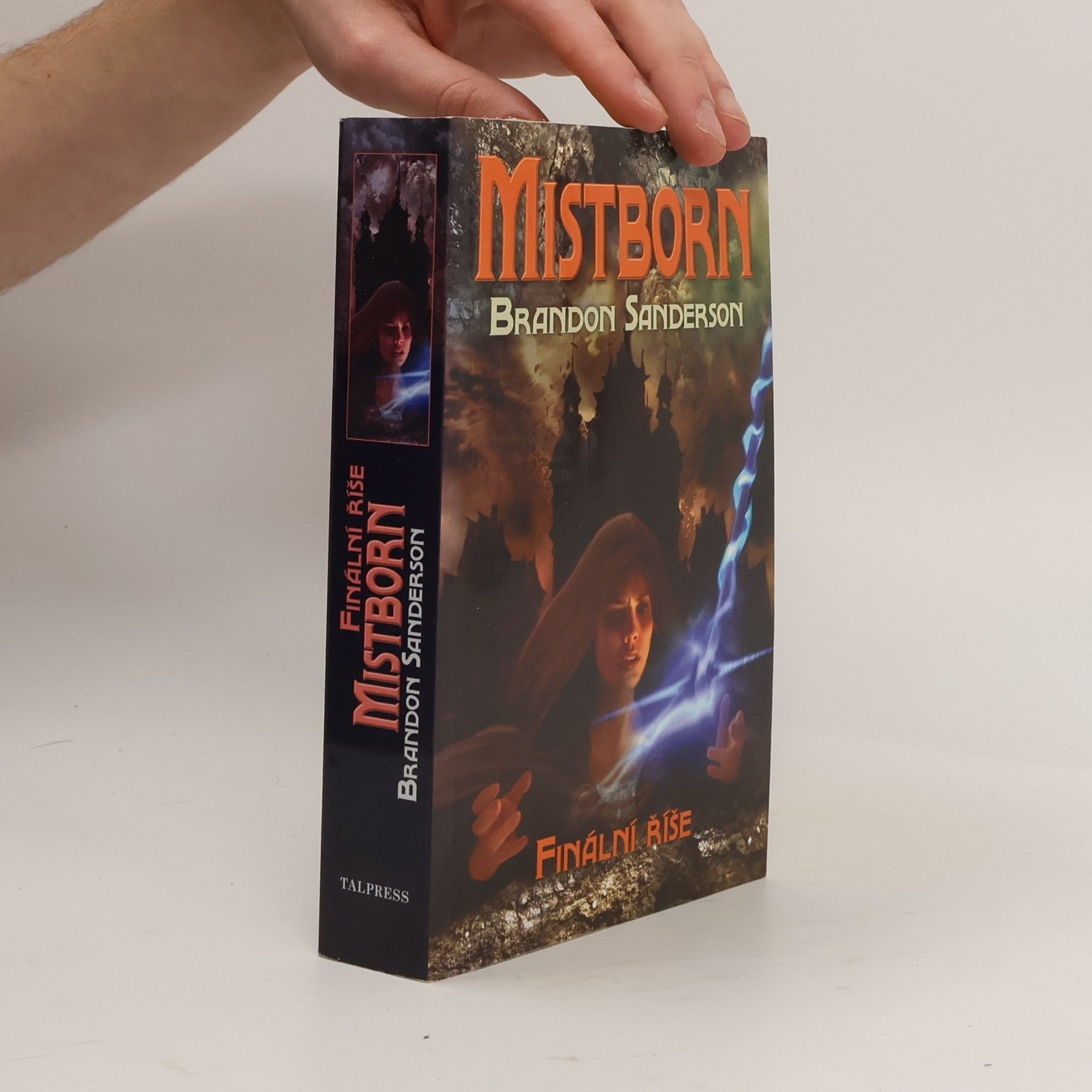 Brandon Sanderson Mistborn. Finální říše