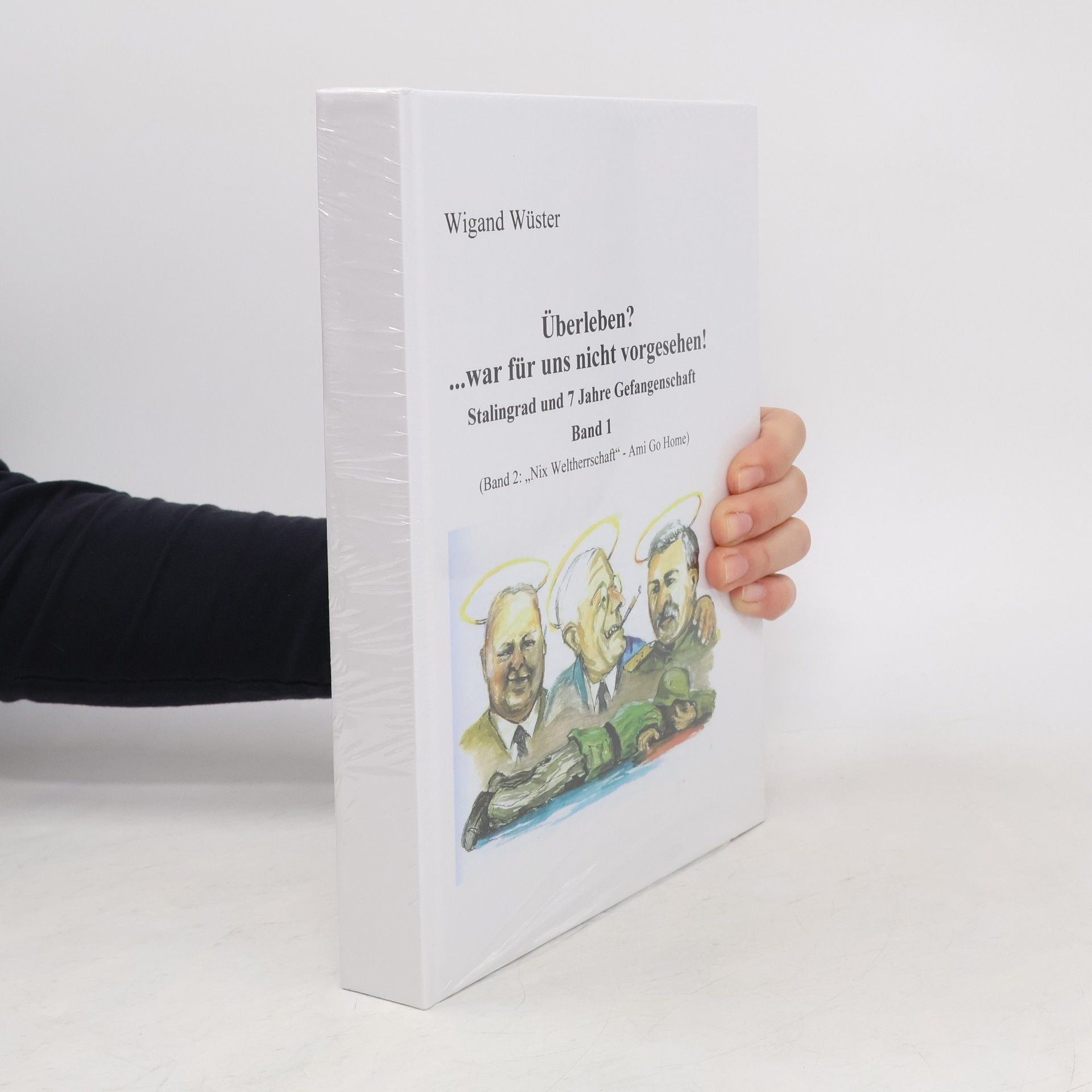 Überleben? ...war für uns nicht vorgesehen! Band 1