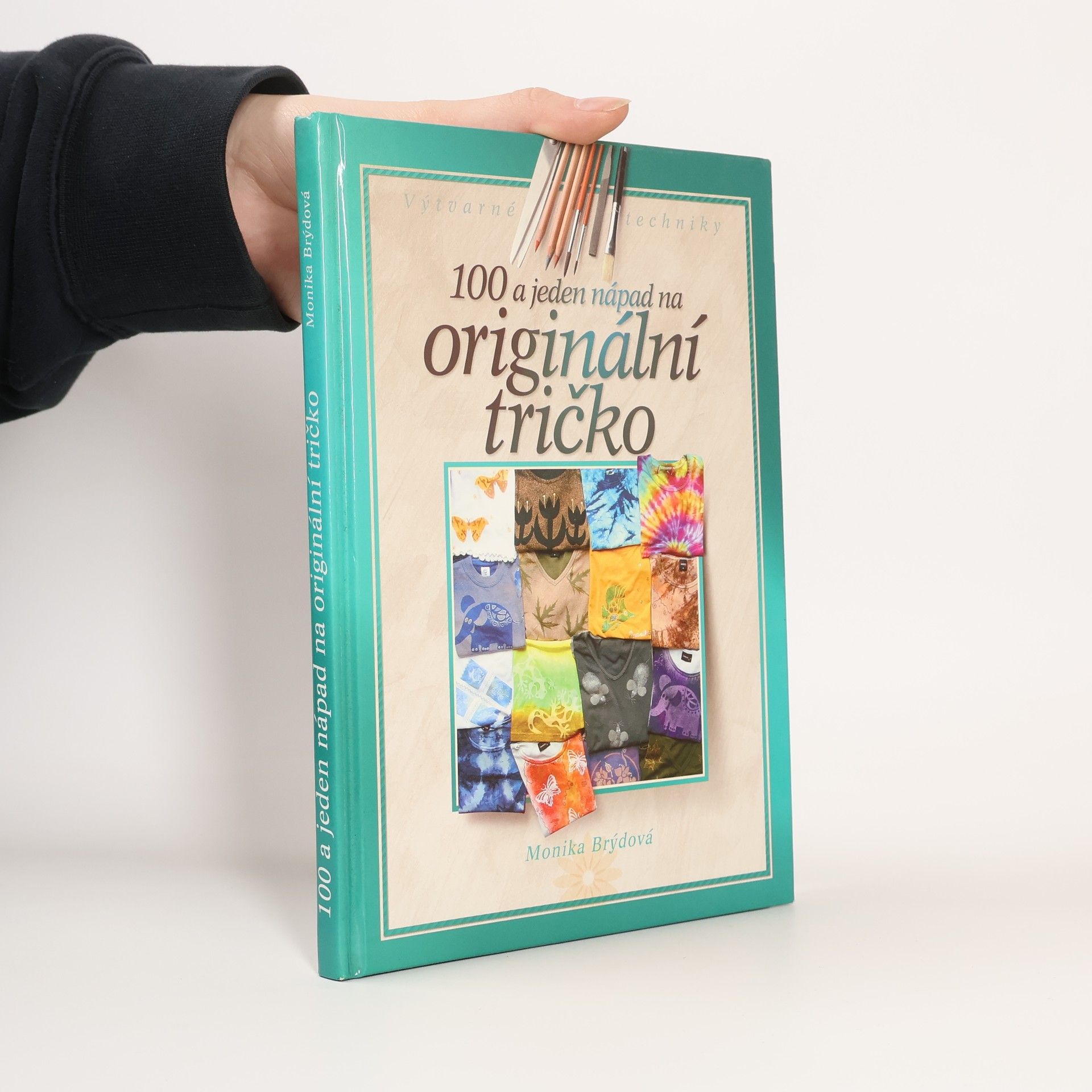 Monika Brýdová 100 a jeden nápad na originální tričko