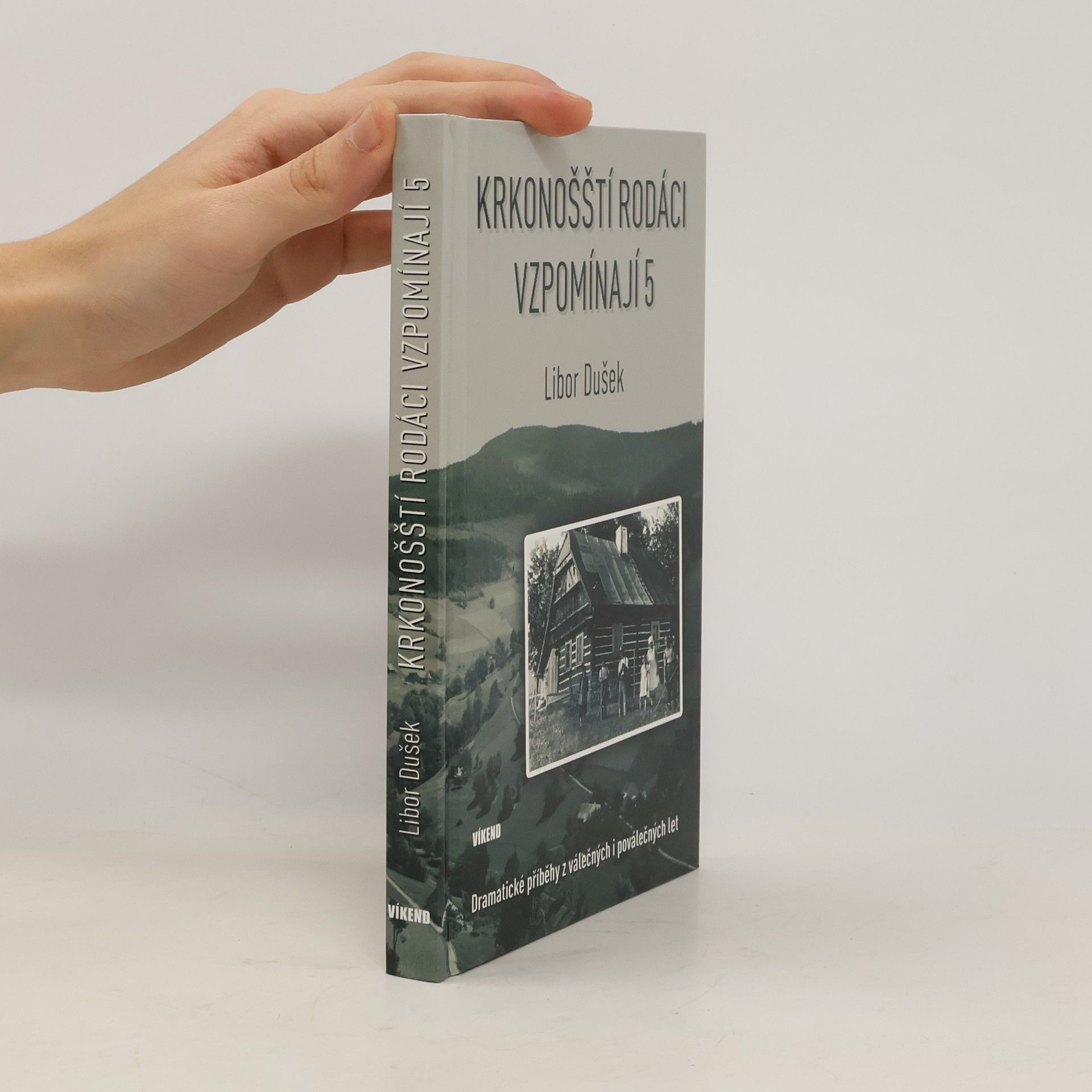 Libor Dušek Krkonošští rodáci vzpomínají 5