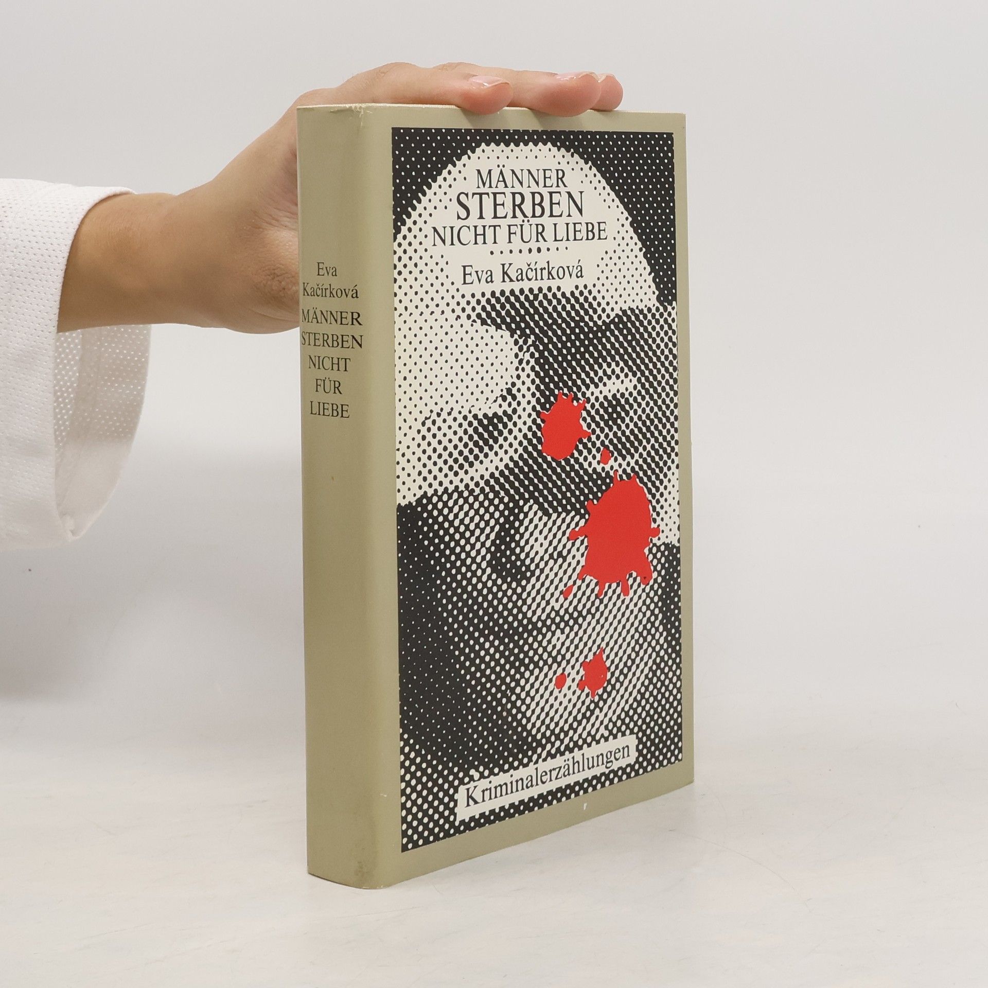 Kačírková Eva Manner Sterben nicht für Liebe
