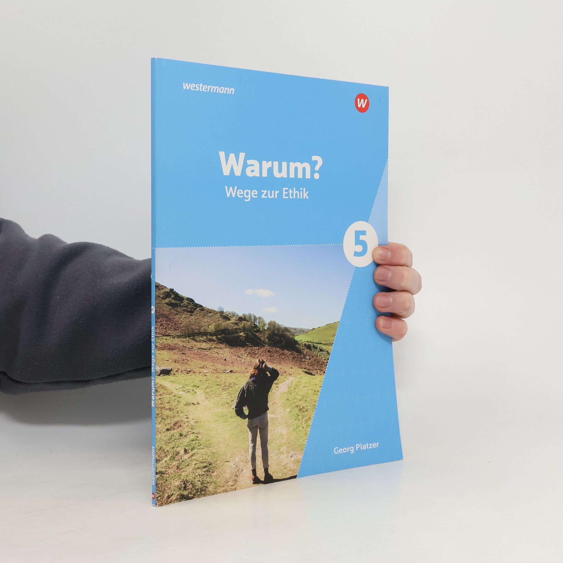 Georg Platzer Warum? Wege zur Ethik 5