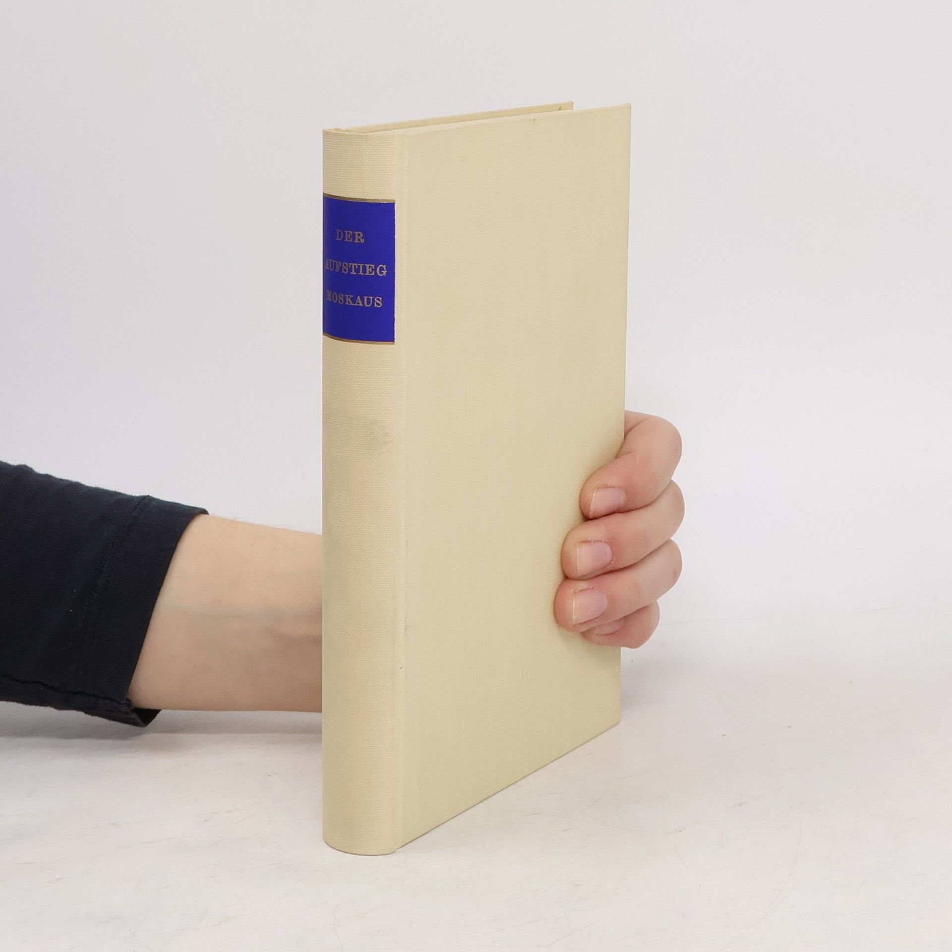 Kolektiv autorů Der Aufstieg Moskaus