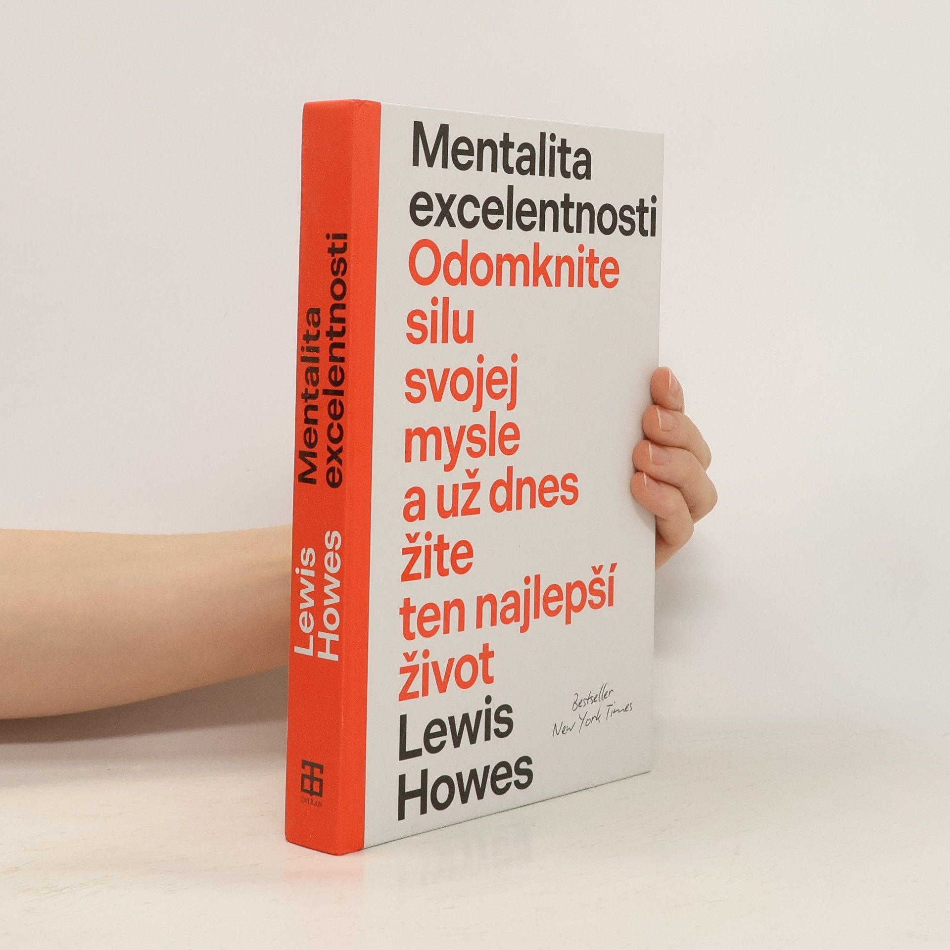 Lewis Howes Mentalita excelentnosti. Odomknite silu svojej mysle a už dnes žite ten nejlepší život