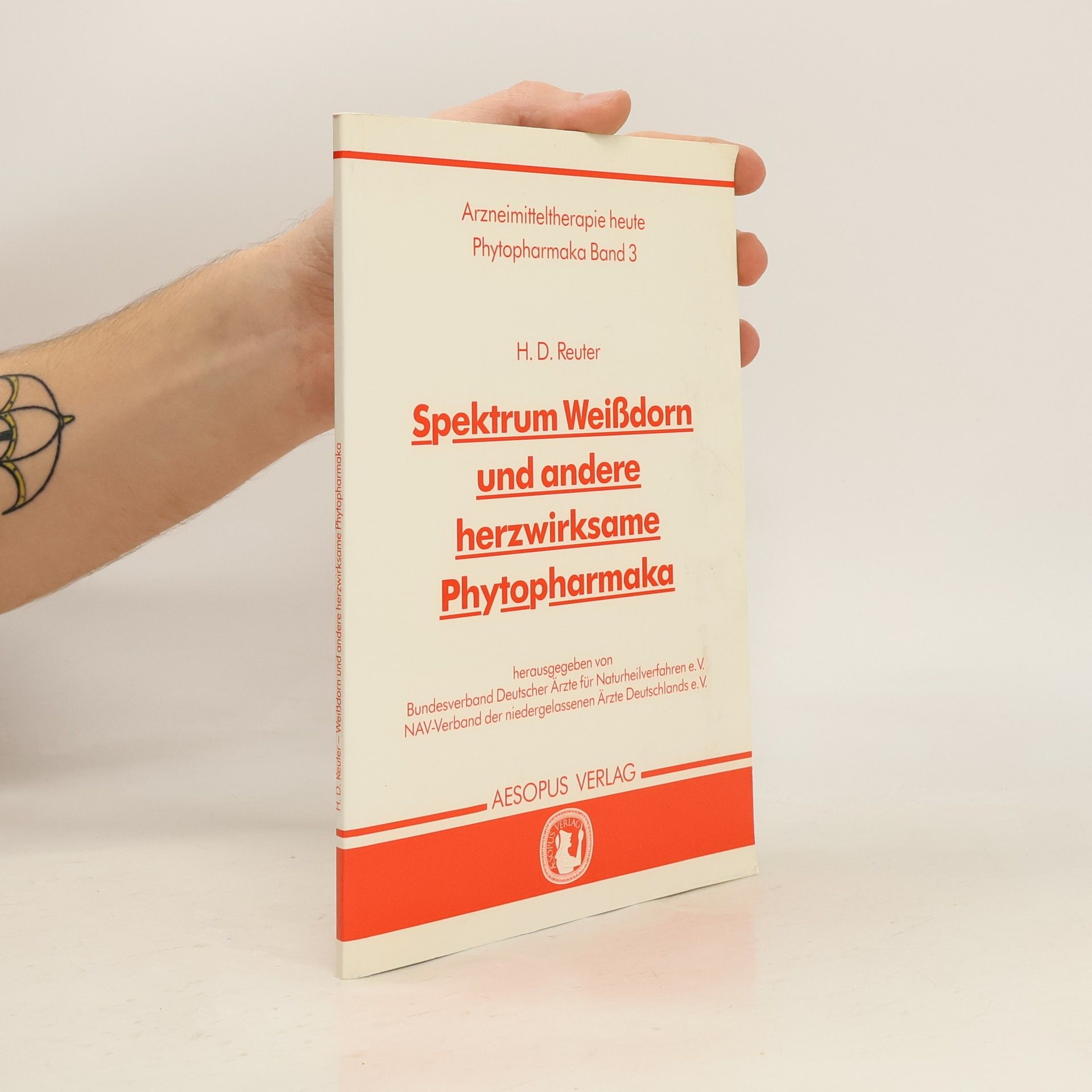 Arzneimitteltherapie heute - 3: Spektrum Weißdorn und andere herzwirksame Phytopharmaka