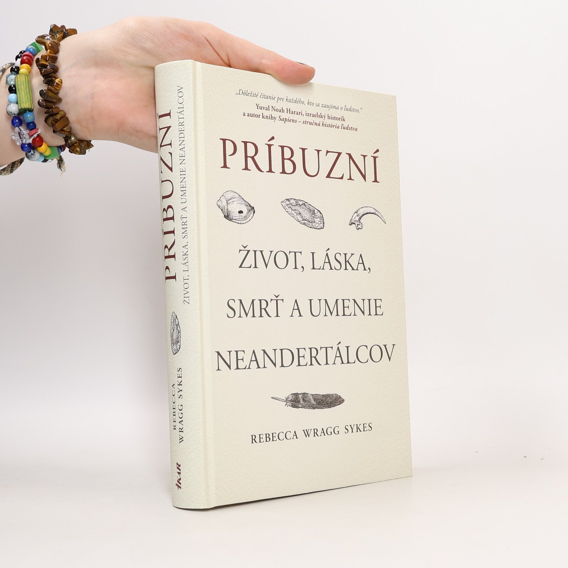 Rebecca Wragg Sykes Príbuzní. Život, láska, smrť a umenie neandertálcov