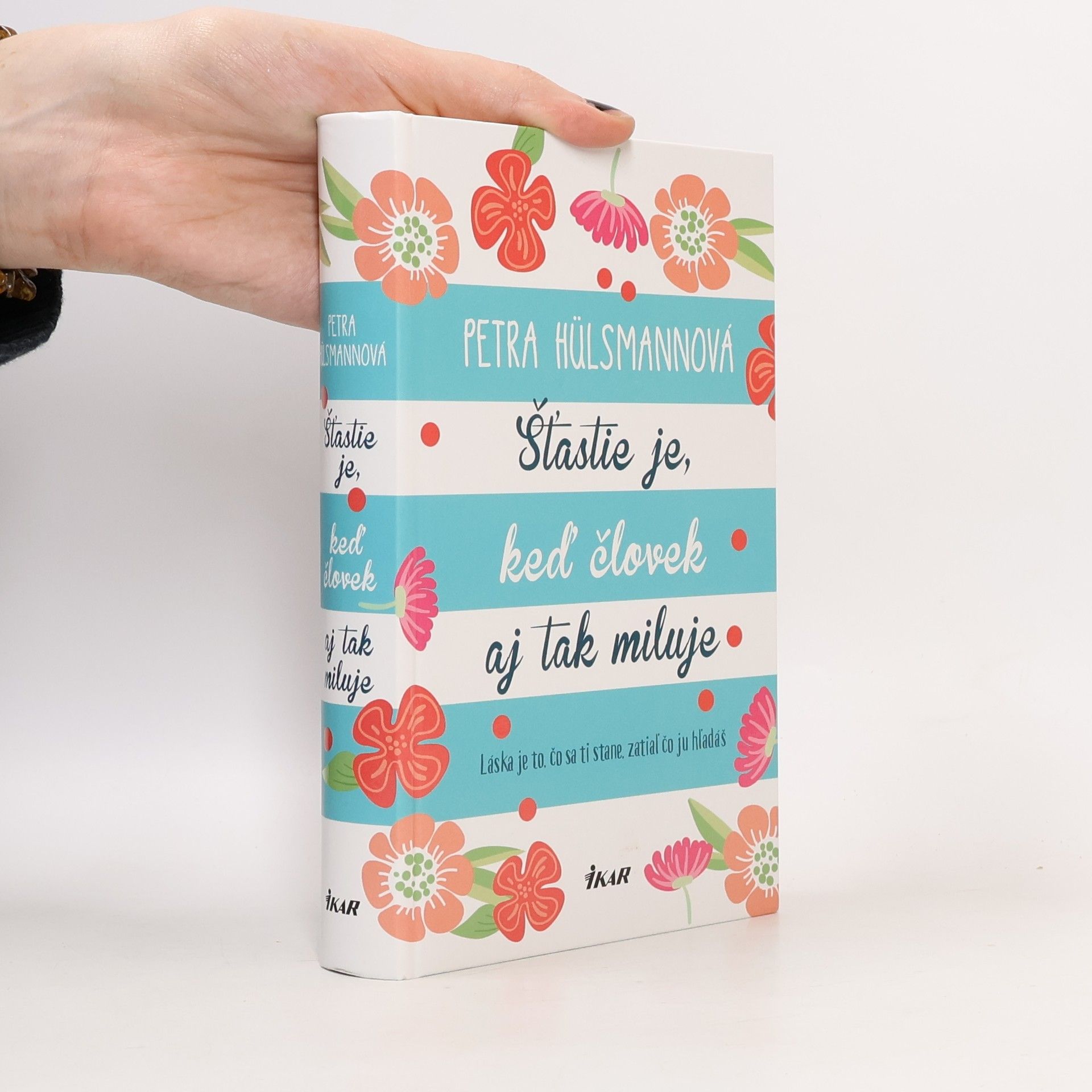 Petra Hülsmann Šťastie je, keď človek aj tak miluje