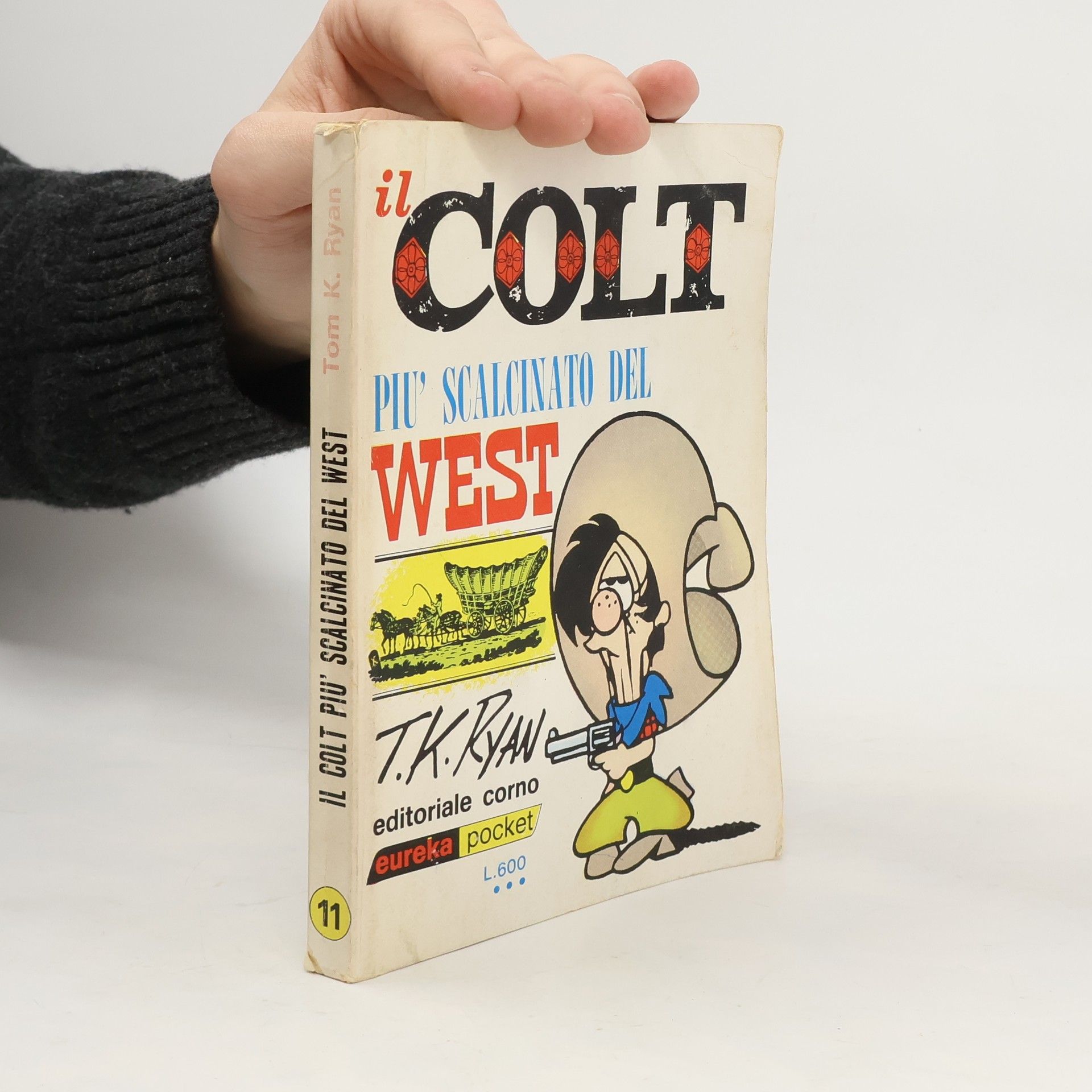 Tom K. Ryan Il Colt più scalcinato del West
