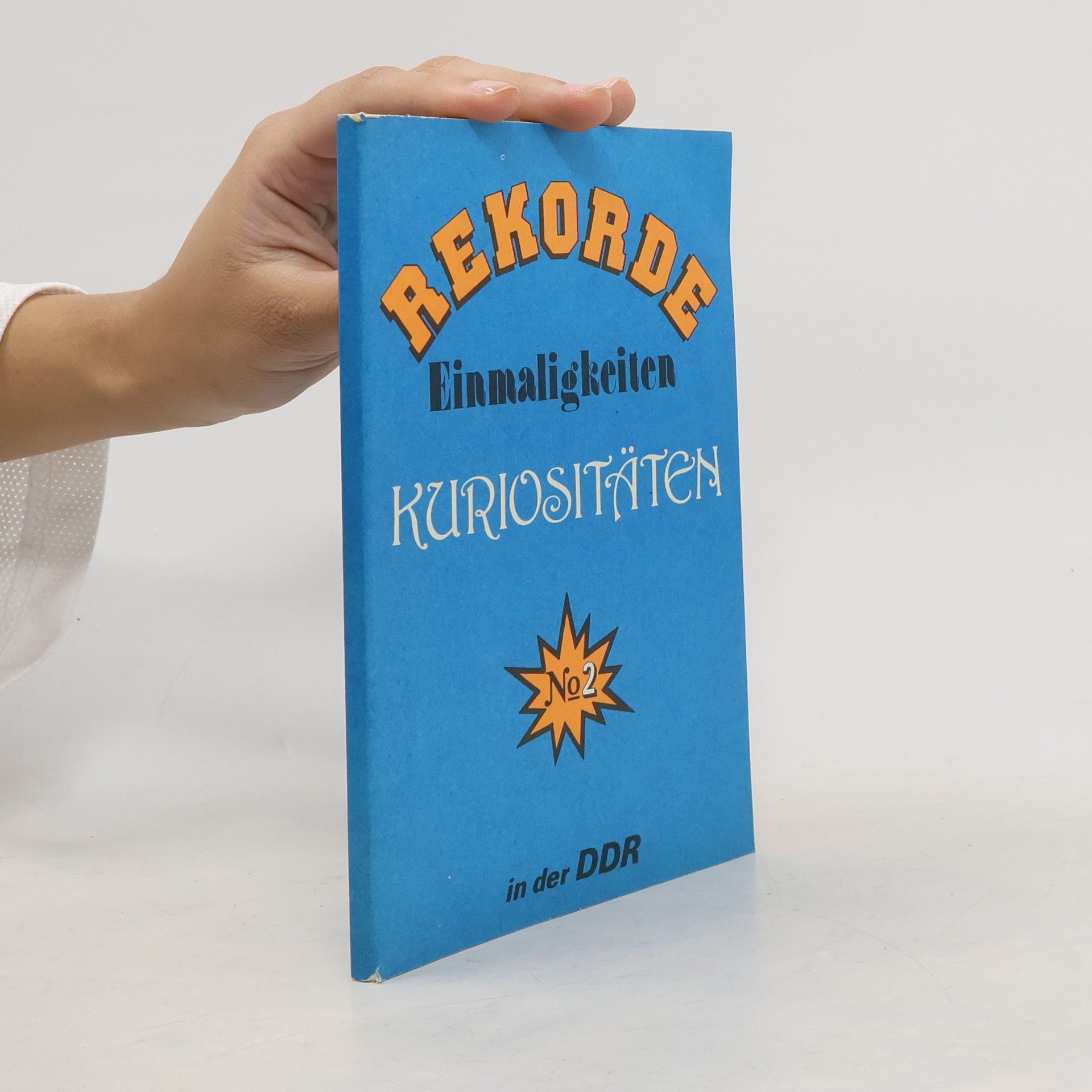 Wolfgang Richter Rekorde. Einmaligkeiten. Kuriositäten in der DDR 2