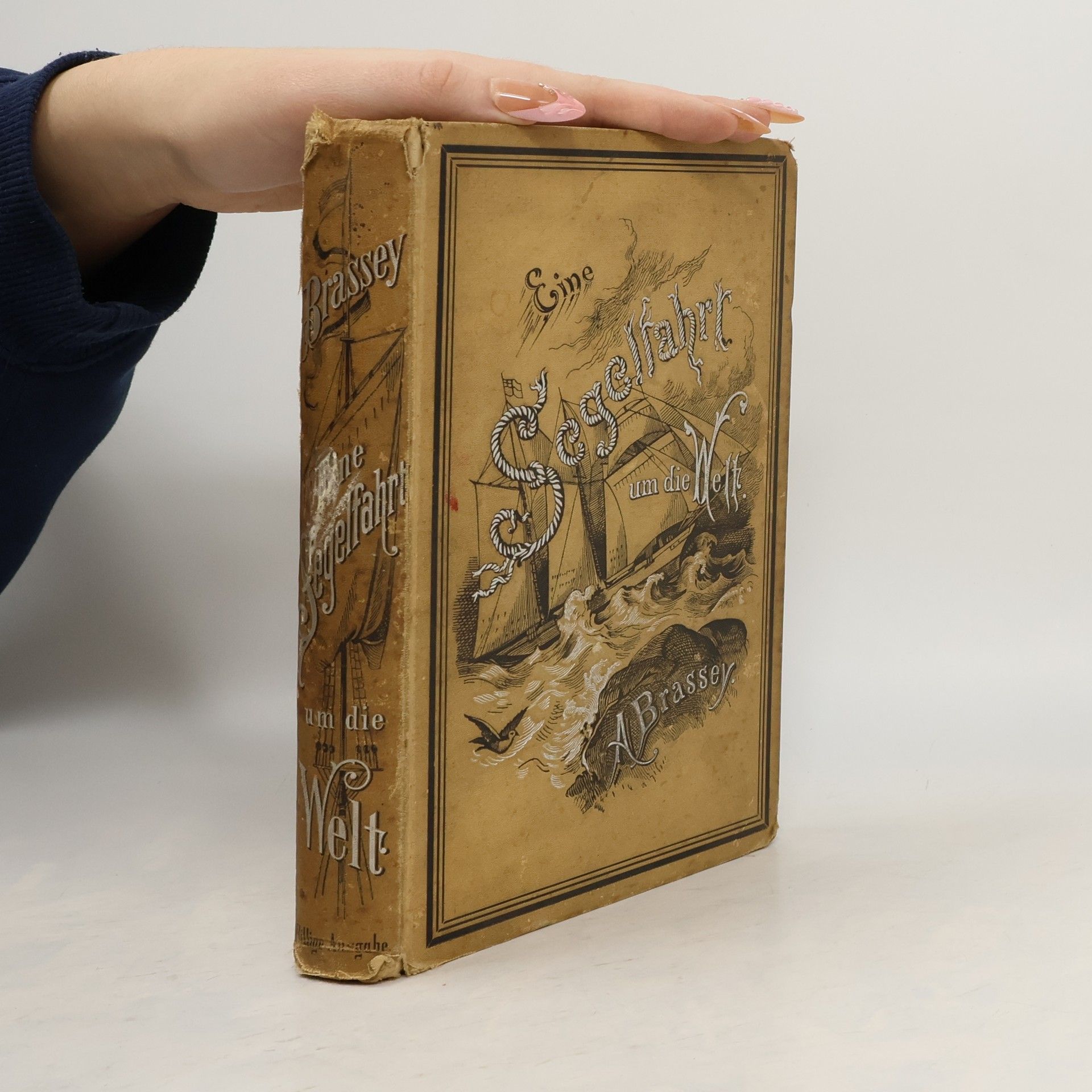 A. Brassey Eine Segelfahrt um die Welt