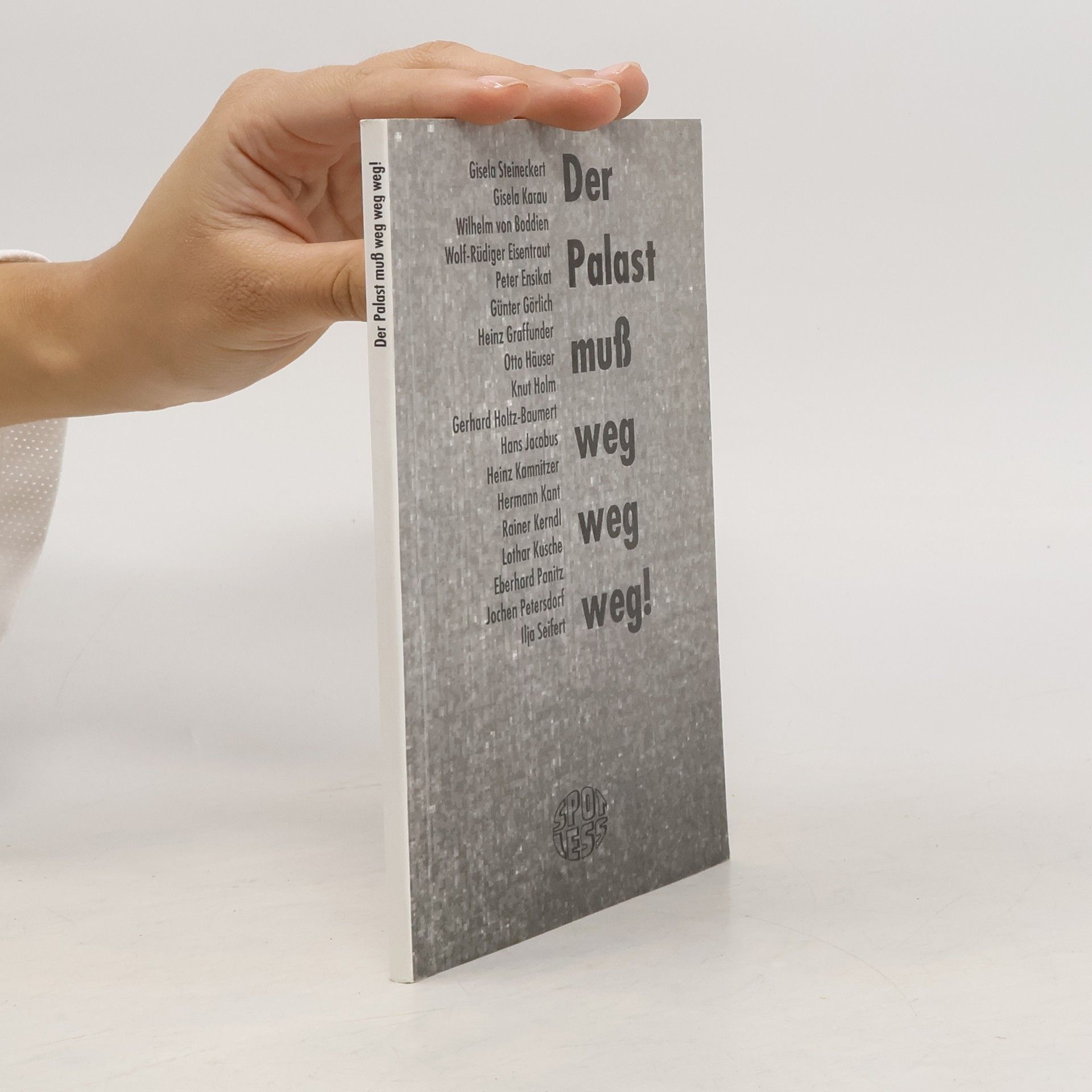 Der Palast muss weg, weg, weg!