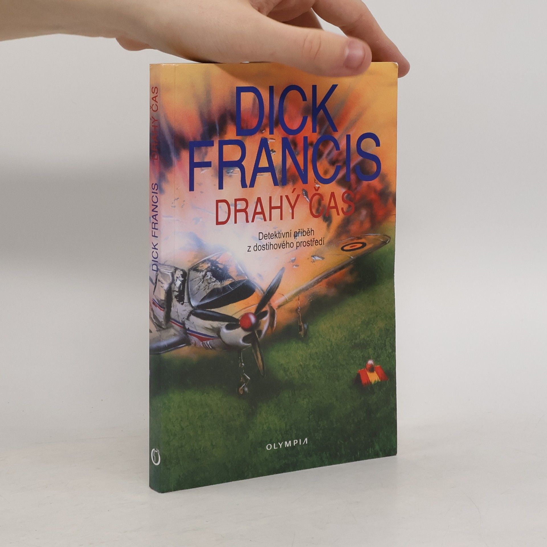 Dick Francis Drahý čas