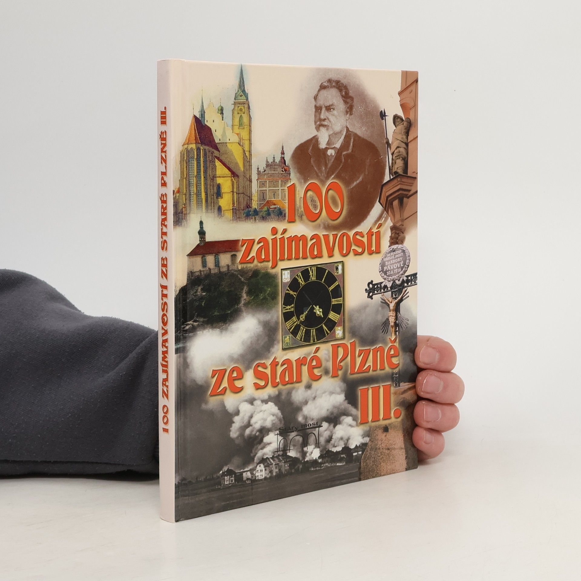 Petr Mazný 100 zajímavostí ze staré Plzně III.