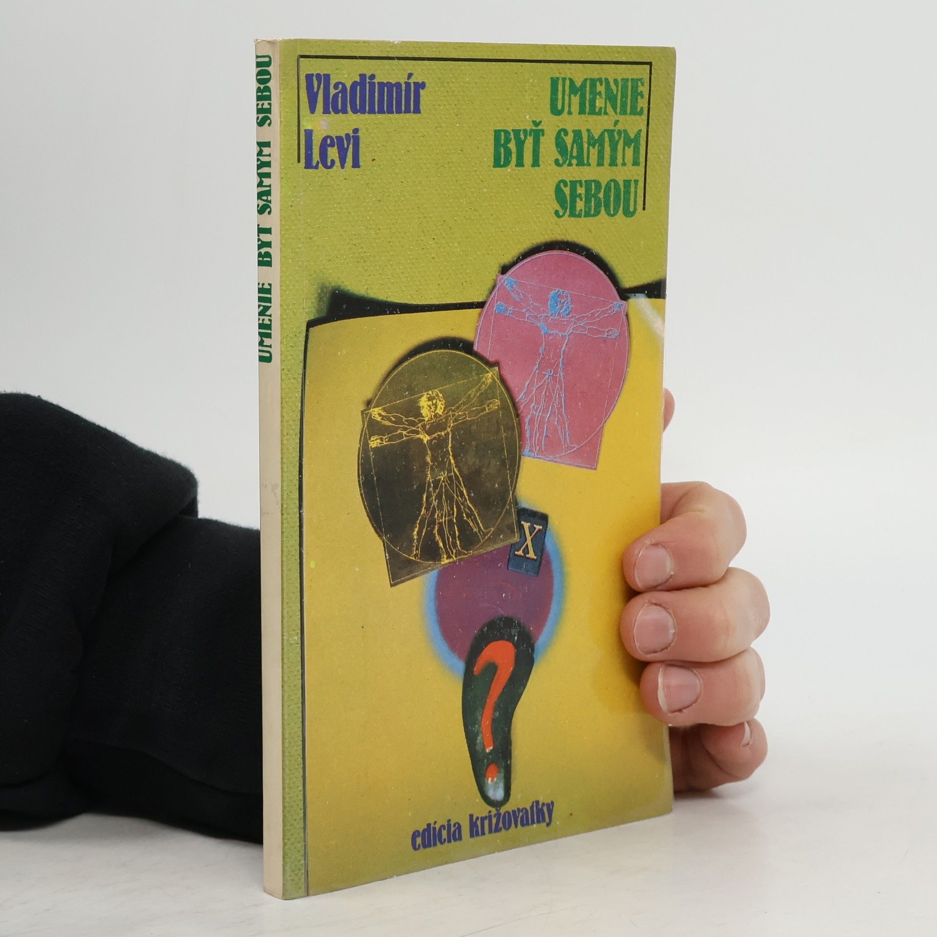 Vladimir L‘vovič Levi Umenie byť samým sebou