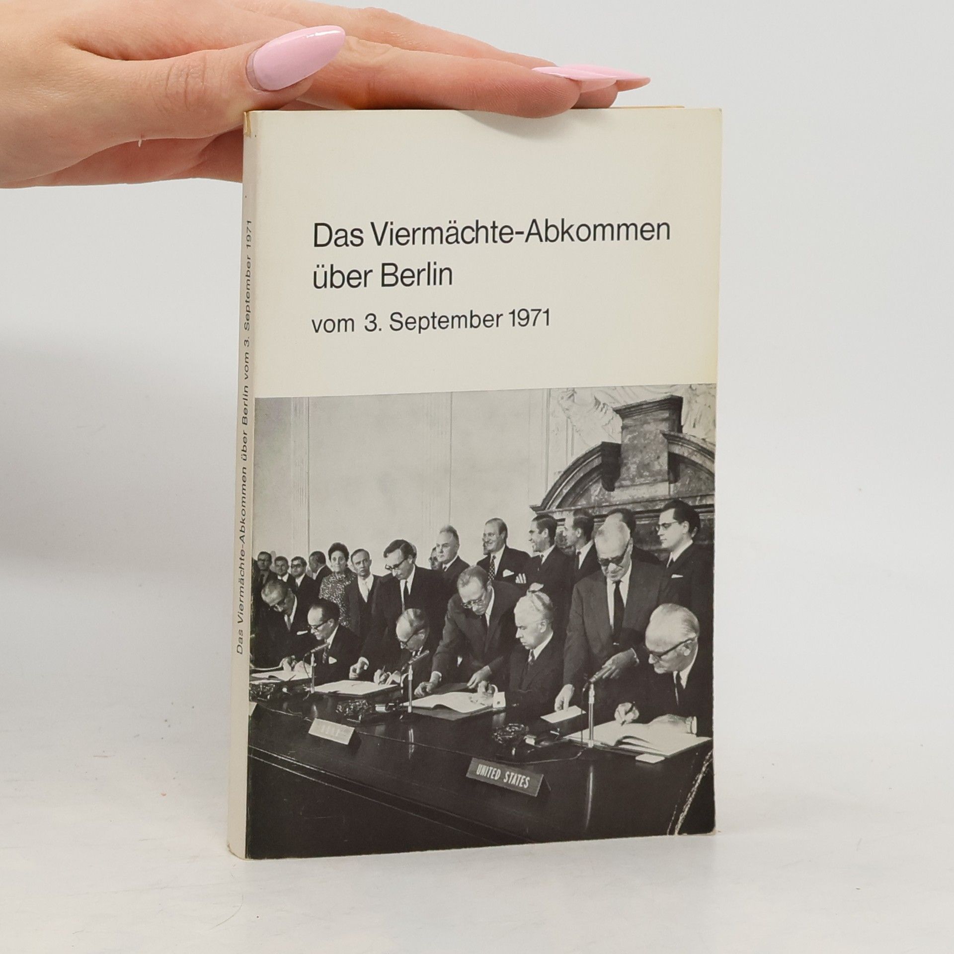 Autorenkollektiv Das Viermächte-Abkommen über Berlin vom 3. Septrember 1971