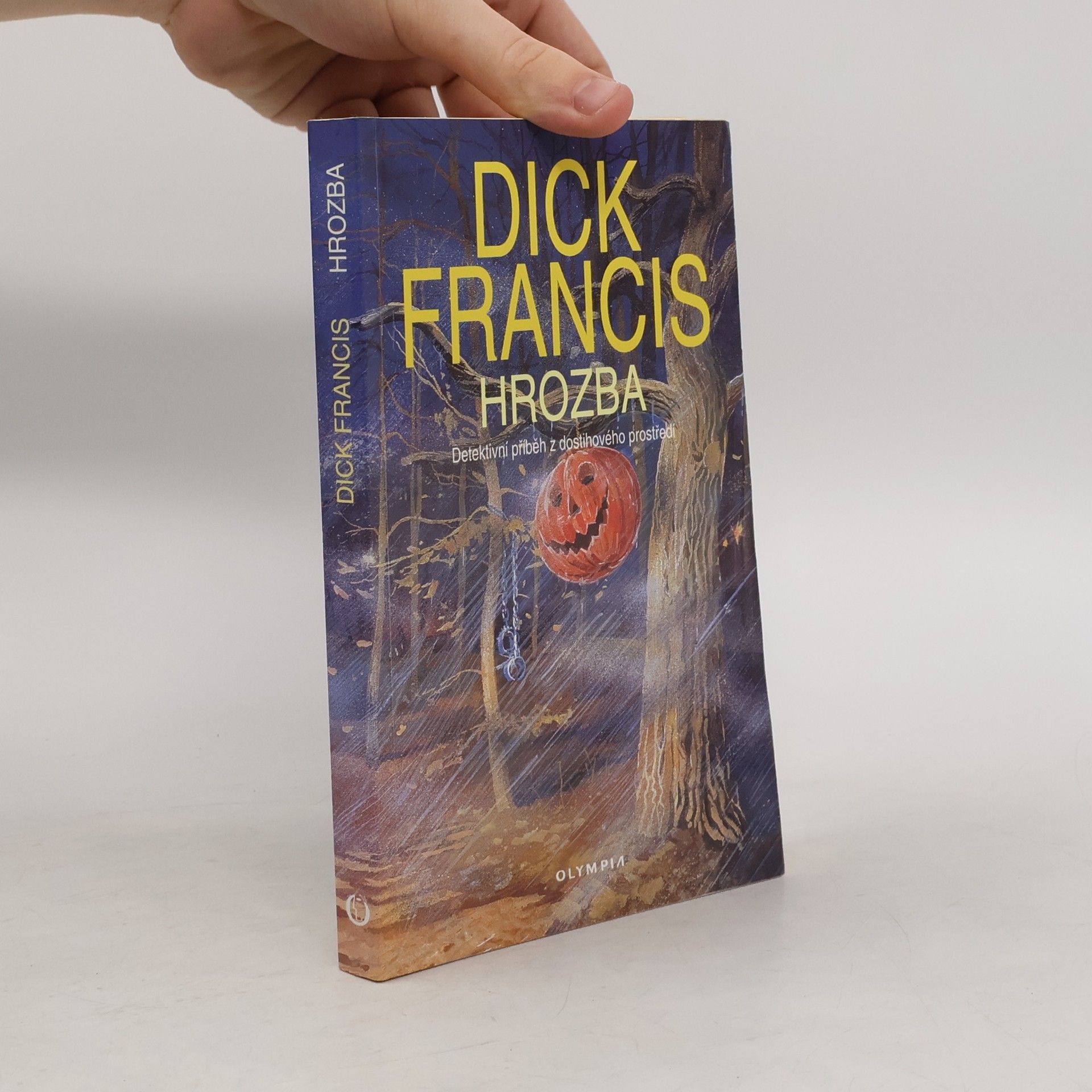 Dick Francis Hrozba: Detektivní příběh z dostihového prostředí