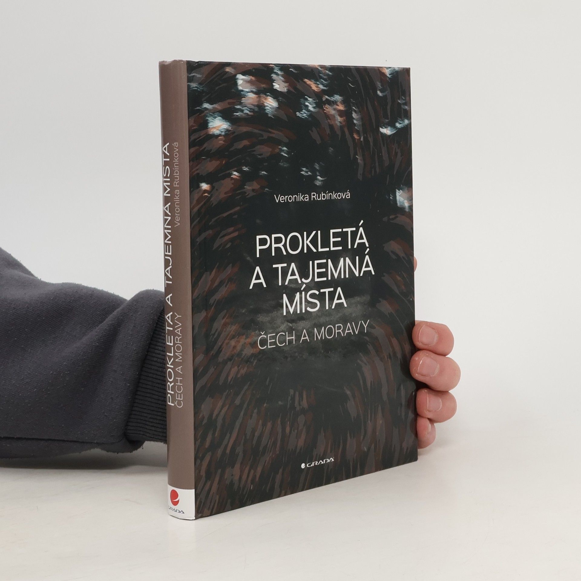Veronika Rubínková Prokletá a tajemná místa Čech a Moravy