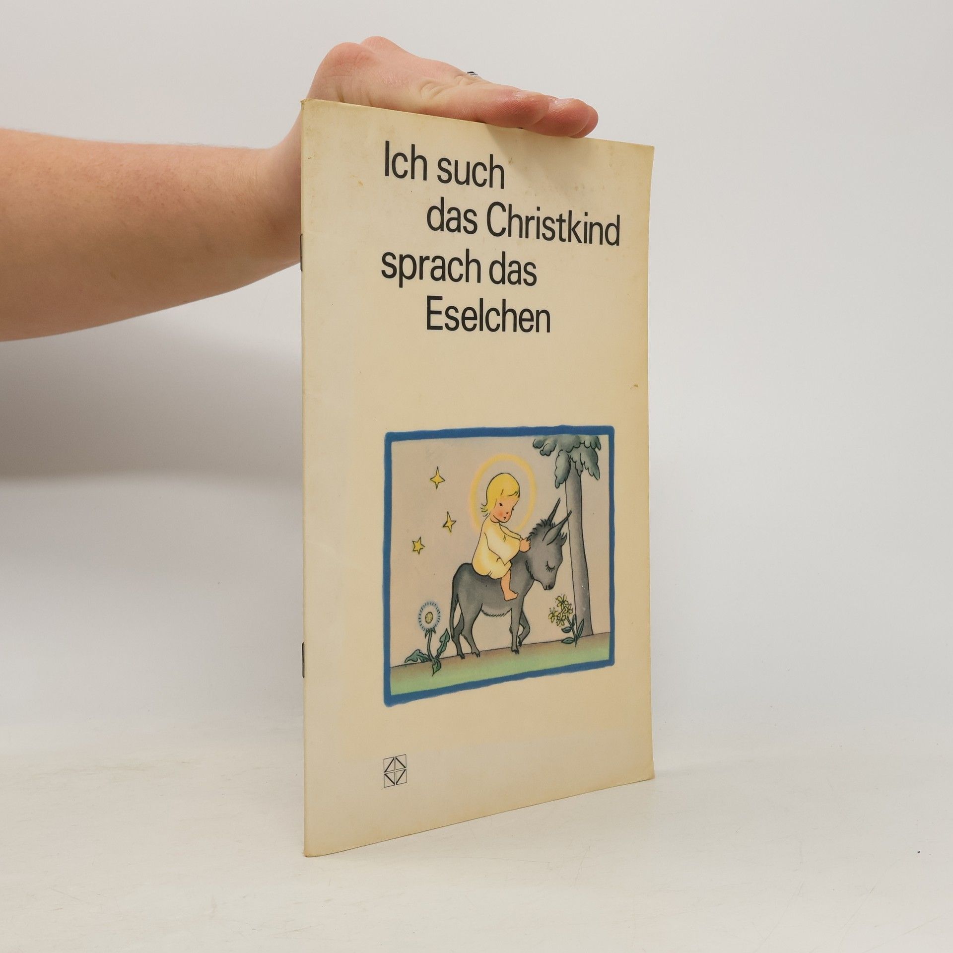 Collectif d'auteurs Ich suche das Christkind sprach des Escelchen