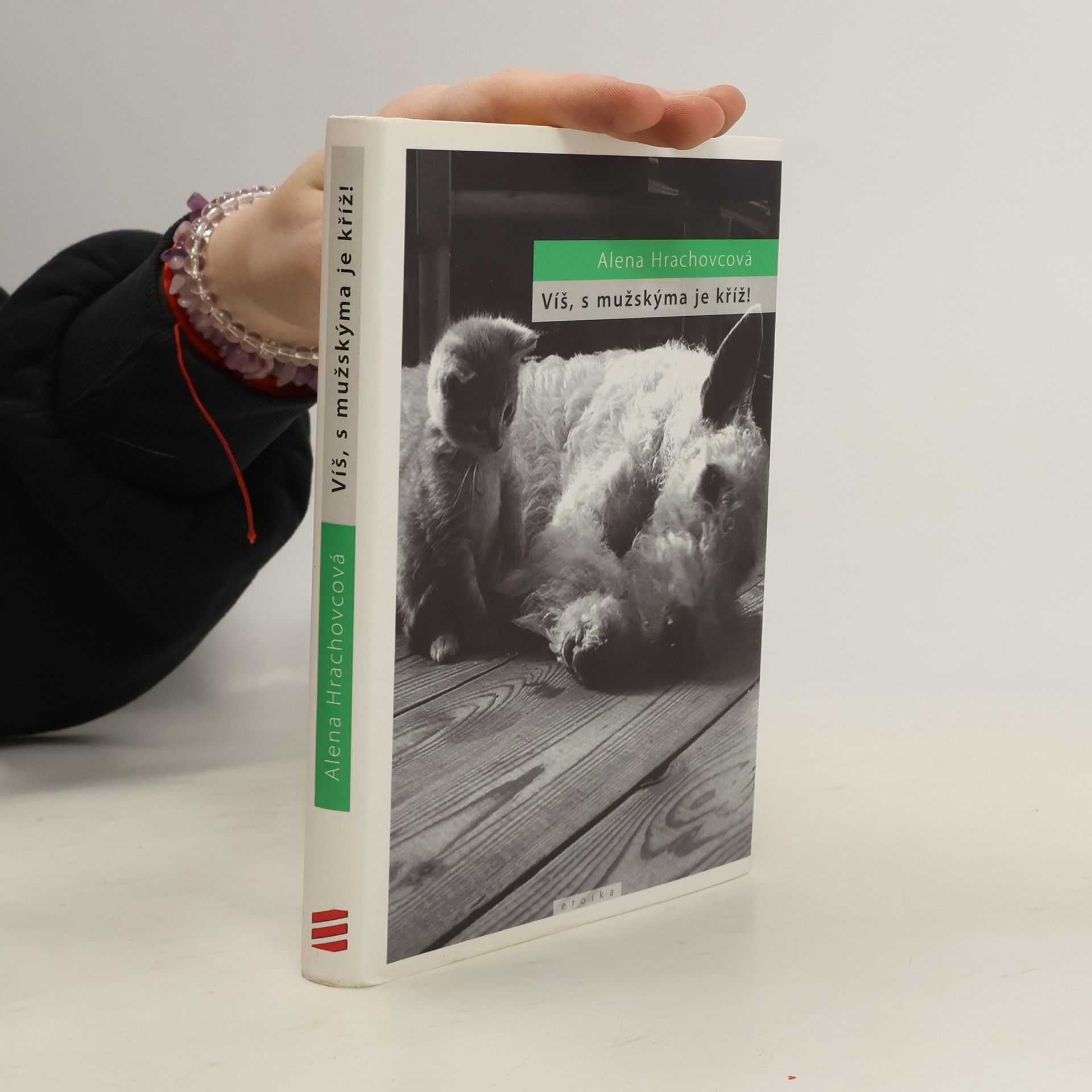 Alena Hrachovcová Víš, s mužskýma je kříž!