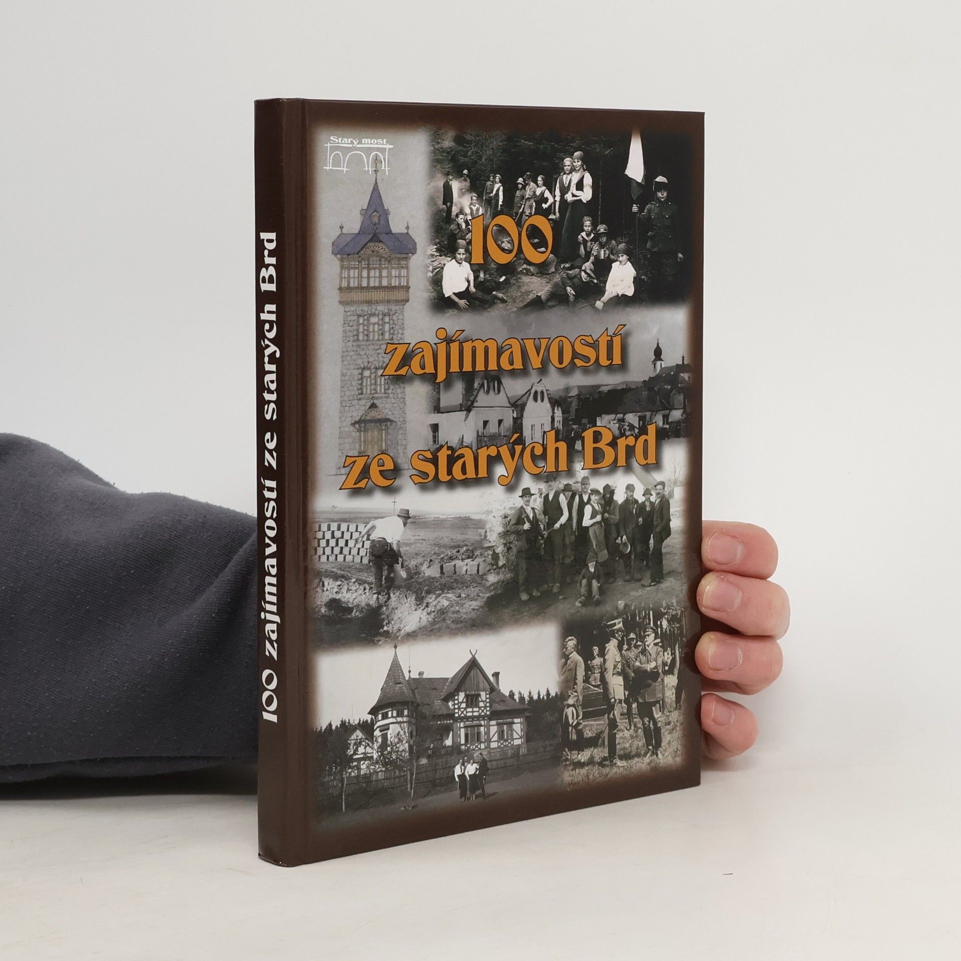 100 zajímavostí ze starých Brd