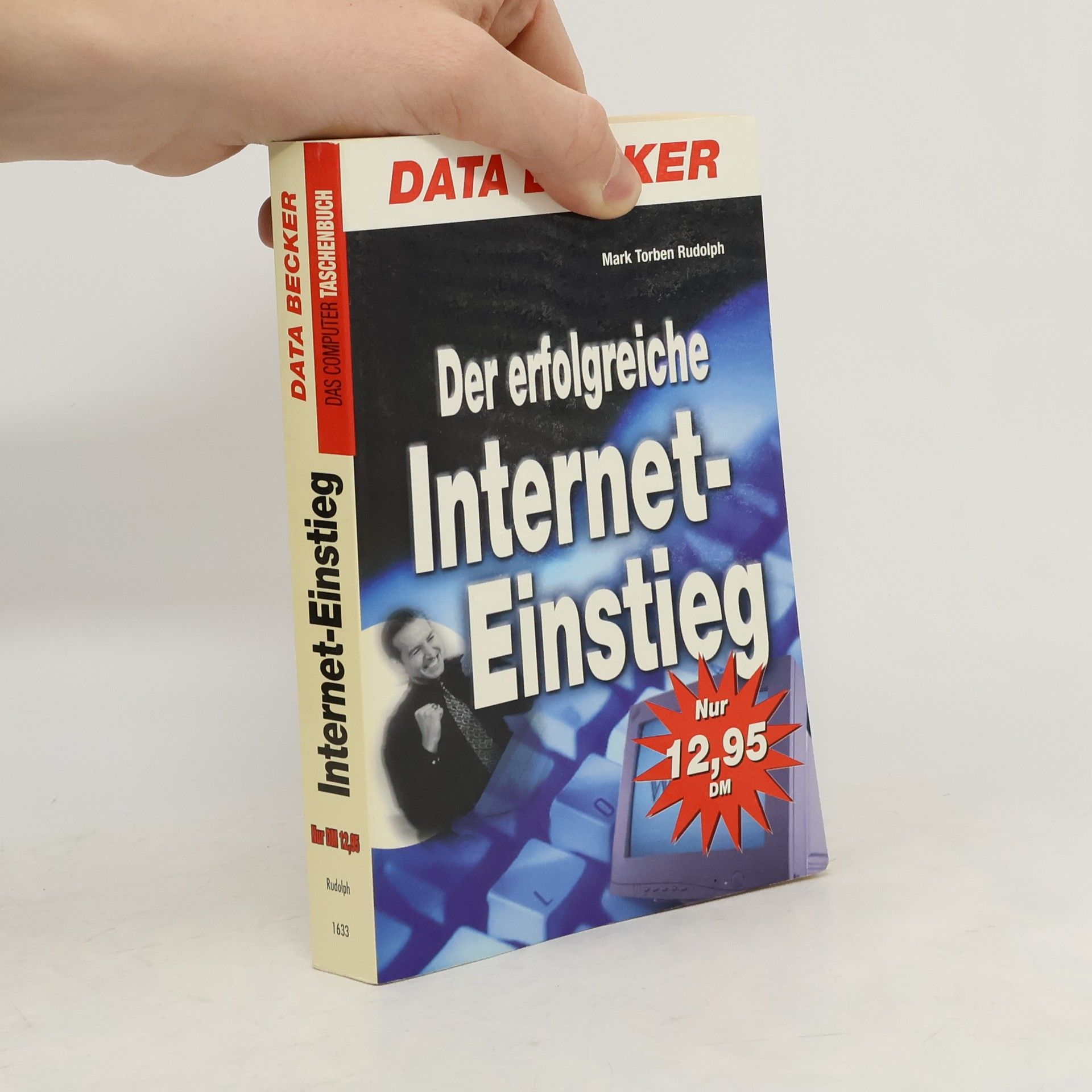 Mark Torben Rudolph Das Computer Taschenbuch: Erfolgreicher Internet-Einstieg