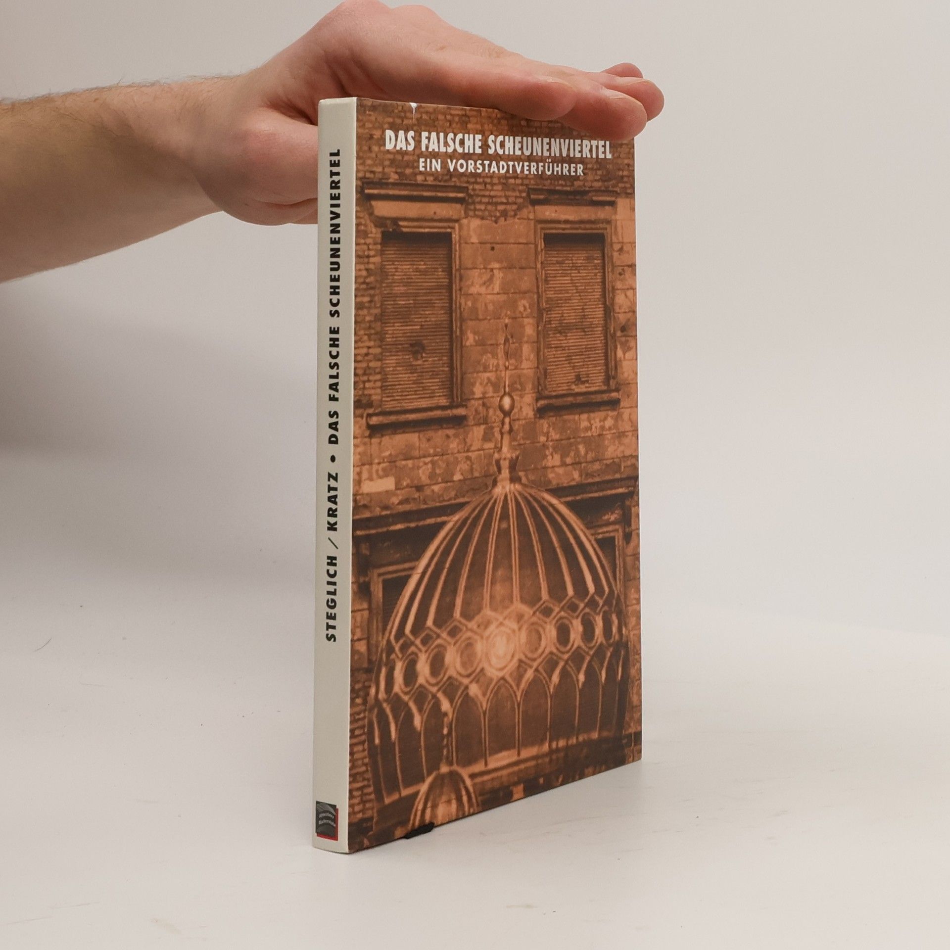 Ulrike Steglich Das falsche Scheunenviertel