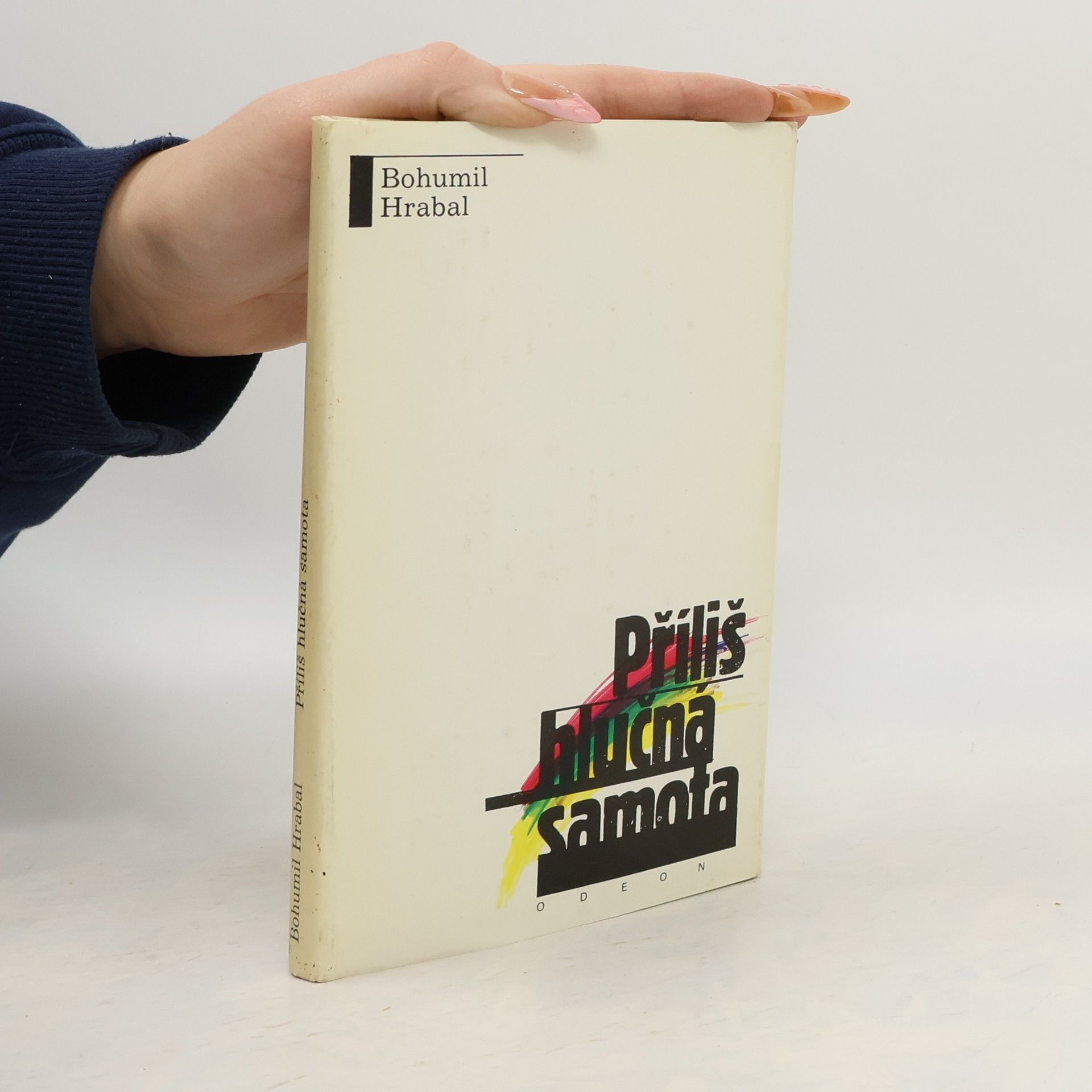 Bohumil Hrabal Příliš hlučná samota