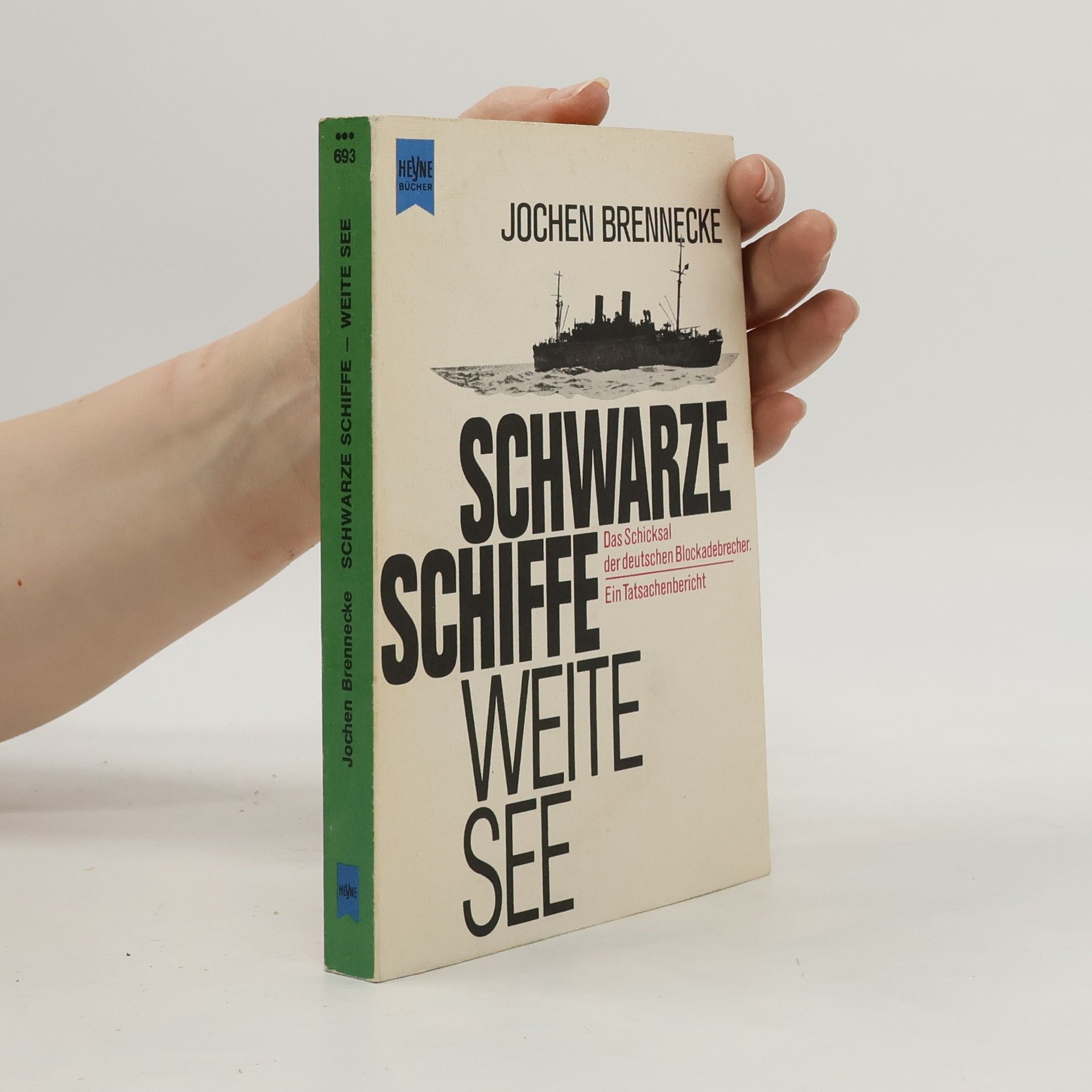 Jochen Brennecke Schwarze Schiffe, weite See