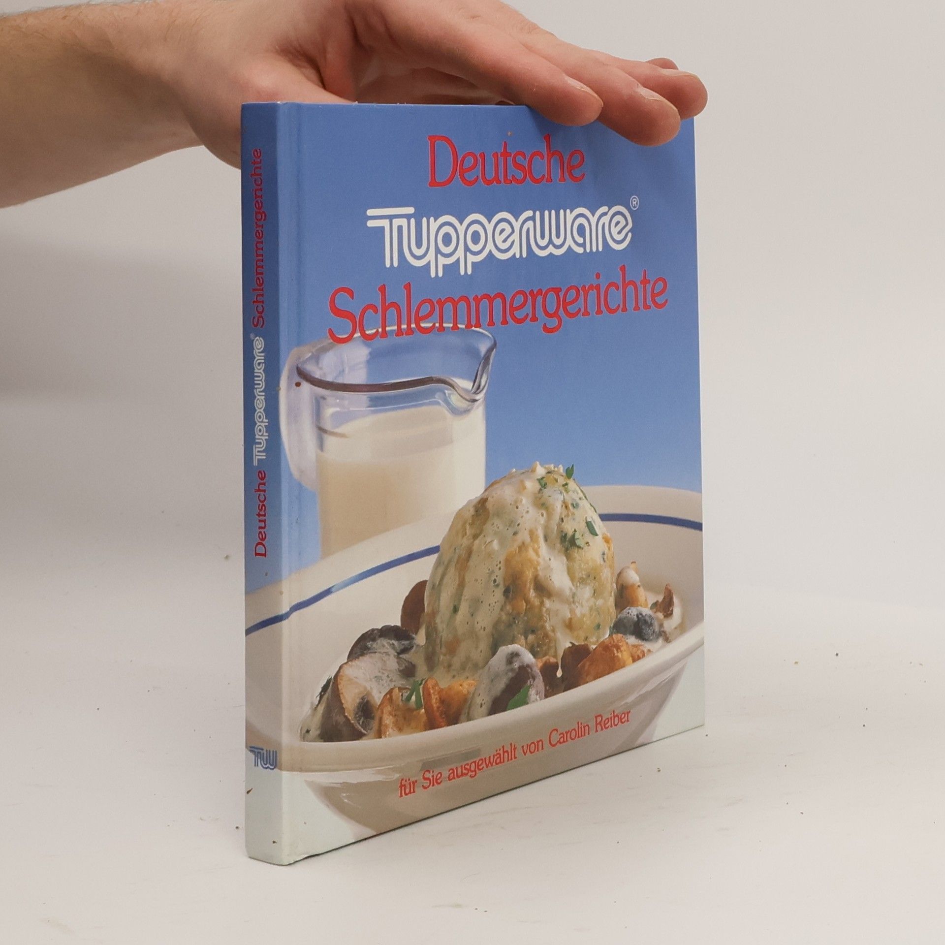 Various authors Deutsche Tupperware Schlemmergerichte