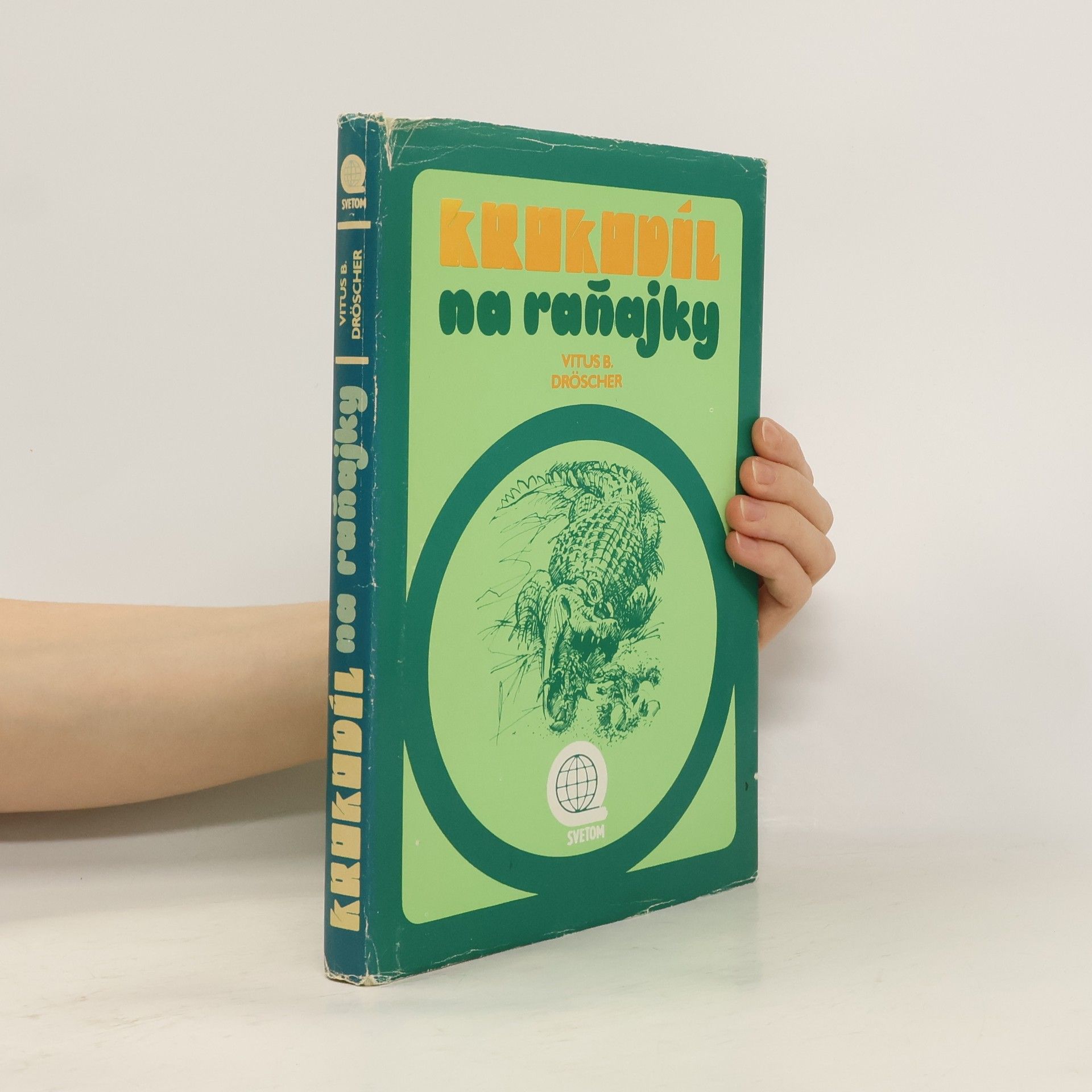 Vitus B. Dröscher Krokodíl na raňajky