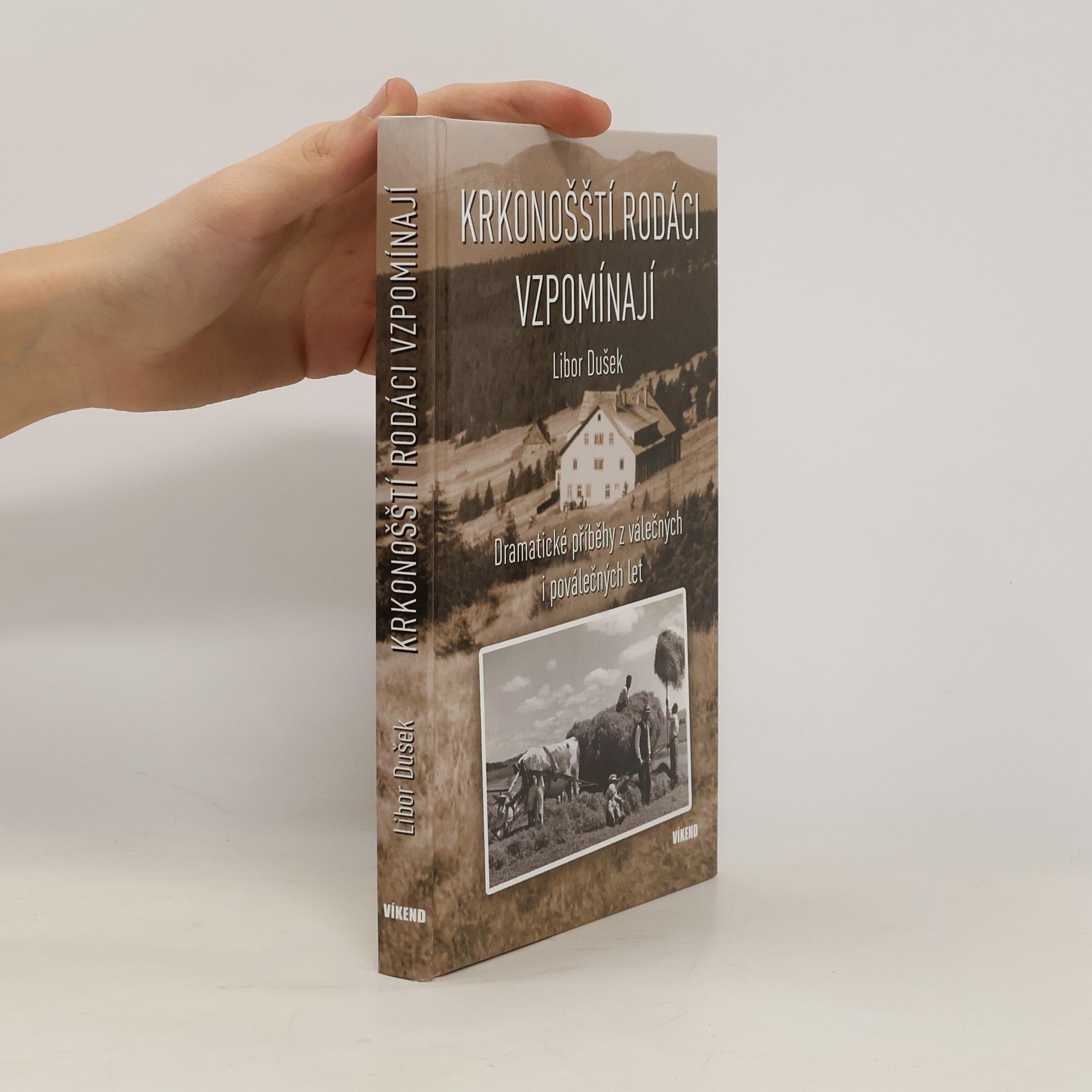 Libor Dušek Krkonošští rodáci vzpomínají