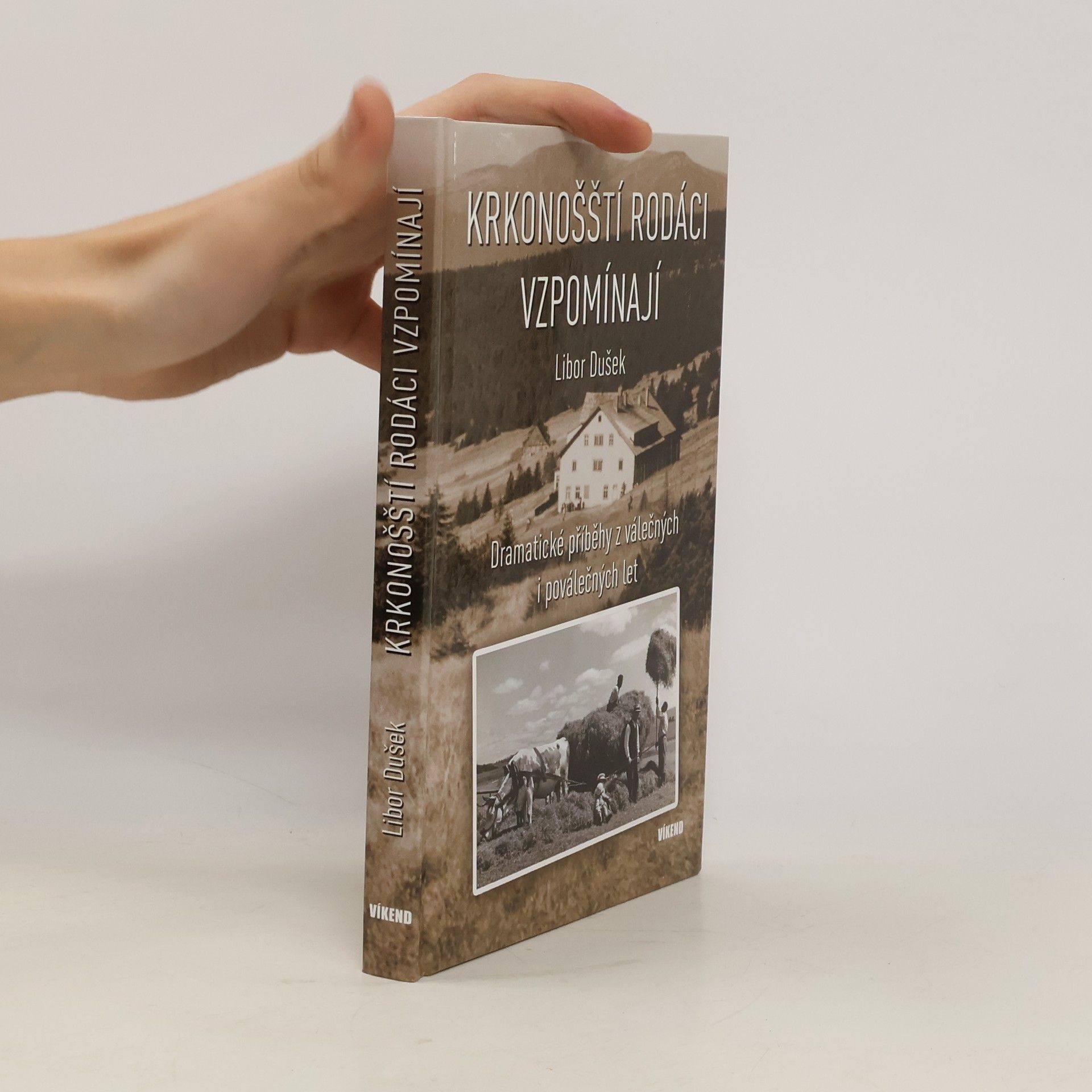 Libor Dušek Krkonošští rodáci vzpomínají
