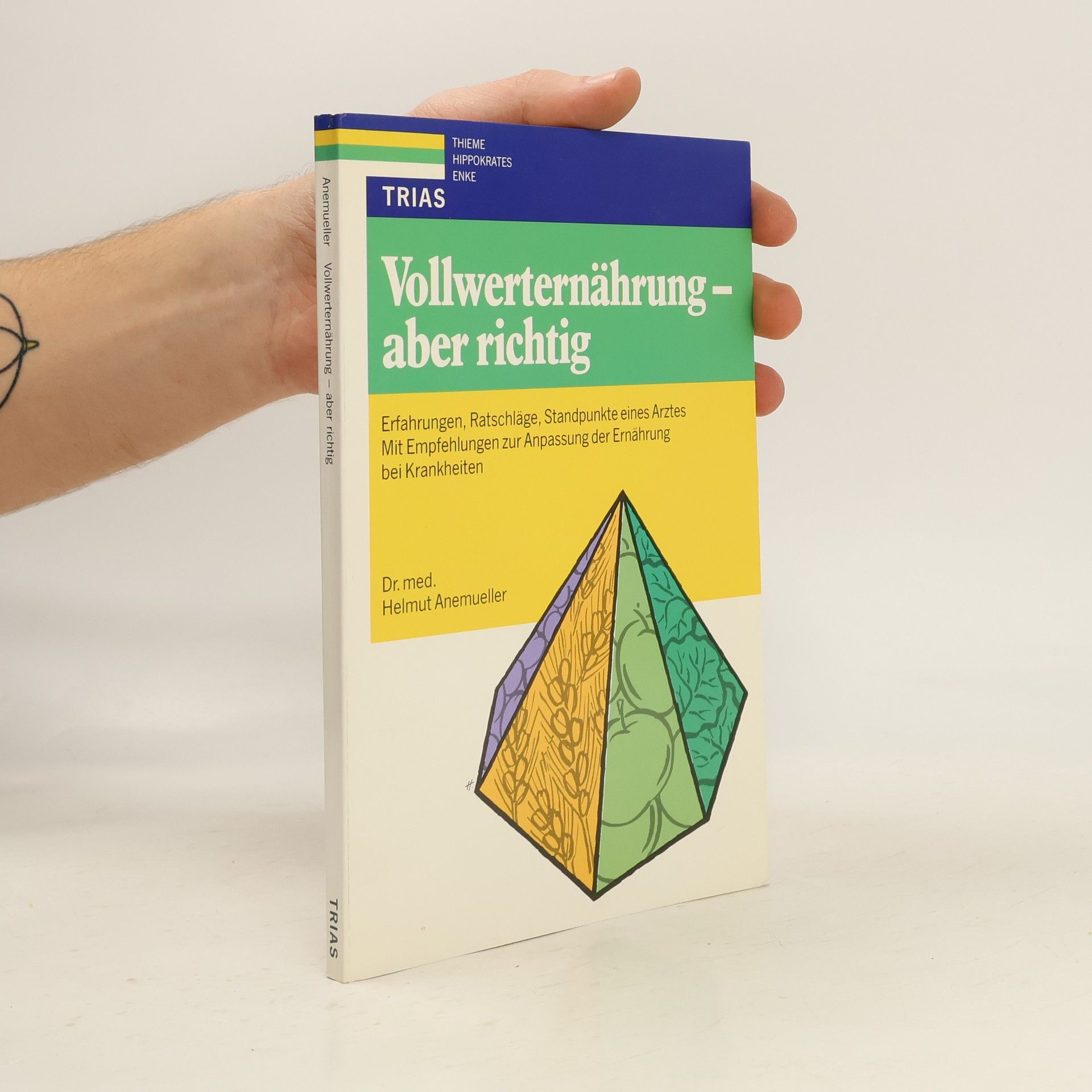 Vollwerternährung - aber richtig