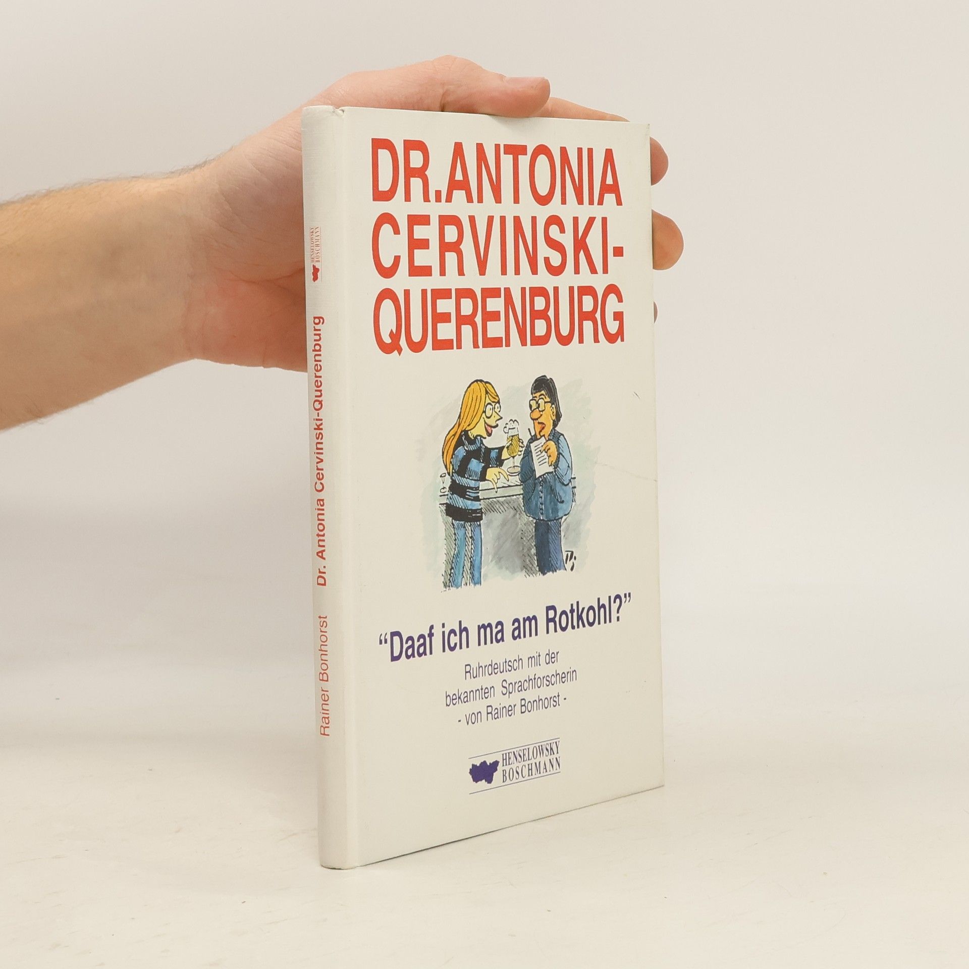 Rainer Bonhorst Dr. Antonia Cervinski-Querenburg