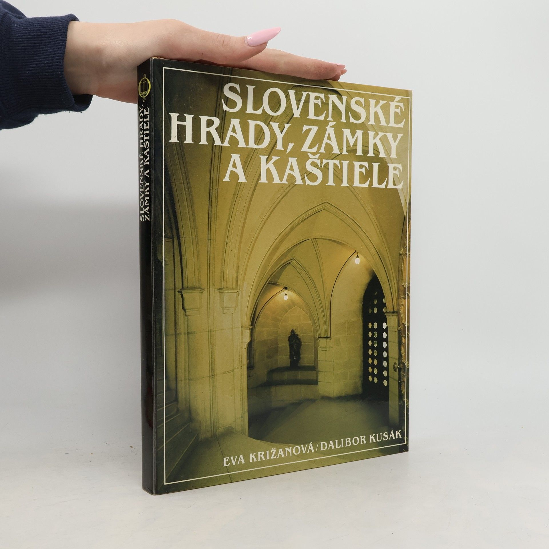 Eva Križanová Slovenské hrady, zámky a kaštiele