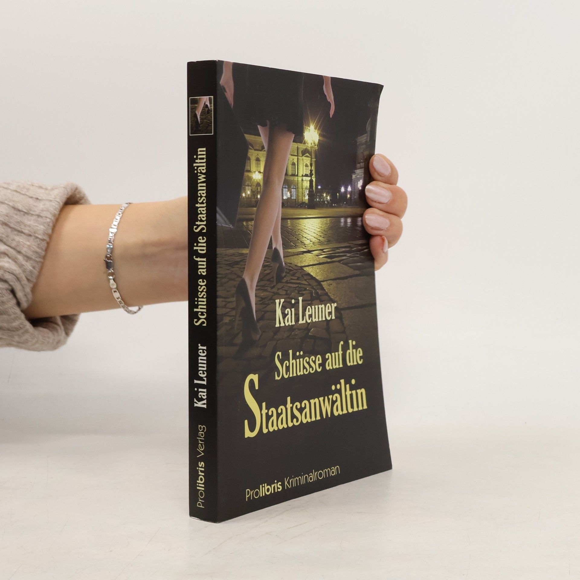 Kai Leuner Schüsse auf die Staatsanwältin