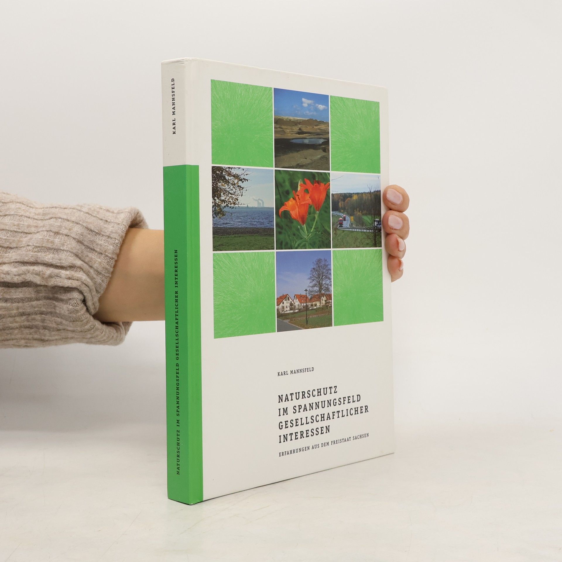 Karl Mannsfeld Naturschutz im Spannungsfeld gesellschaftlicher Interessen