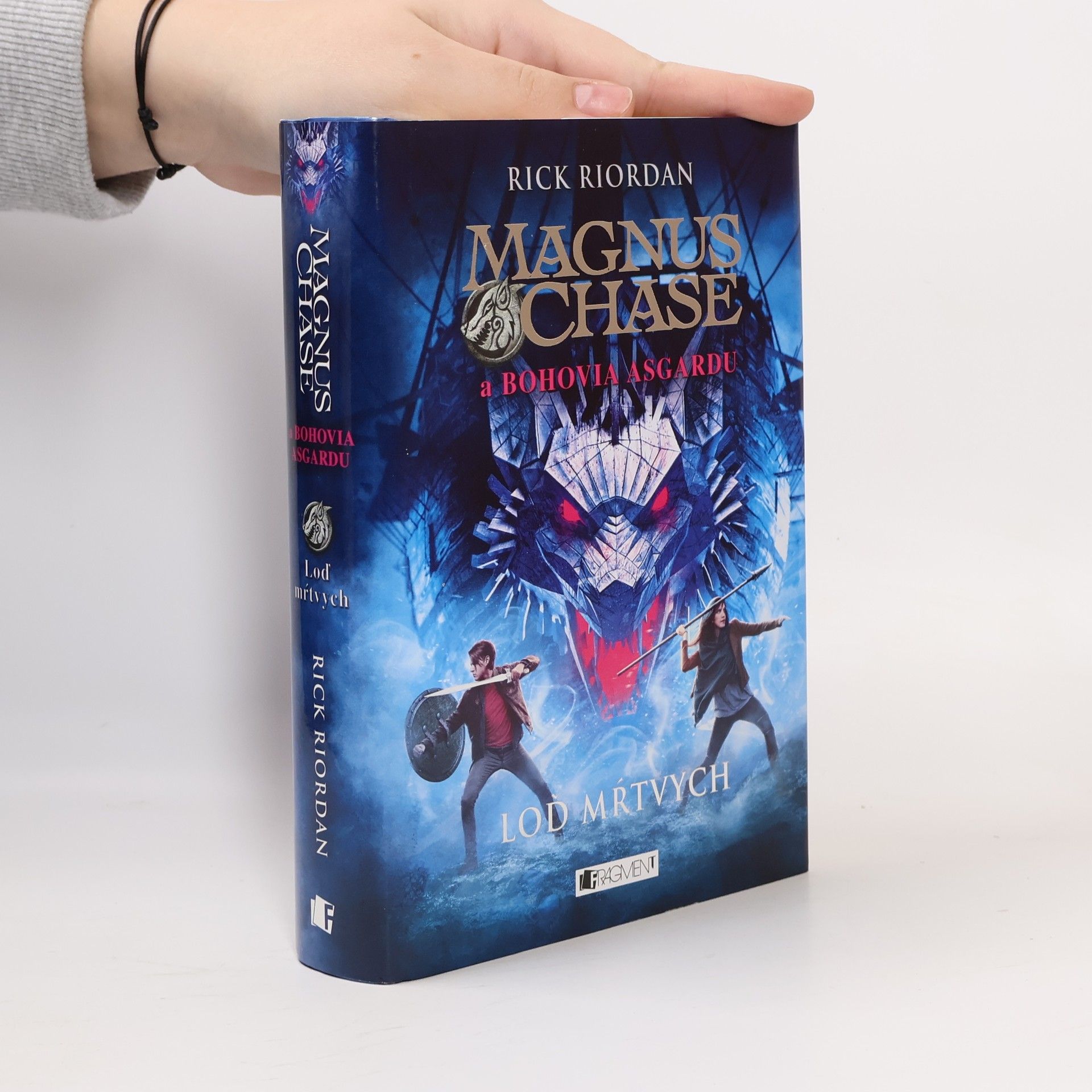 Rick Riordan Magnus Chase a Bohovia Asgardu. Loď Mŕtvych