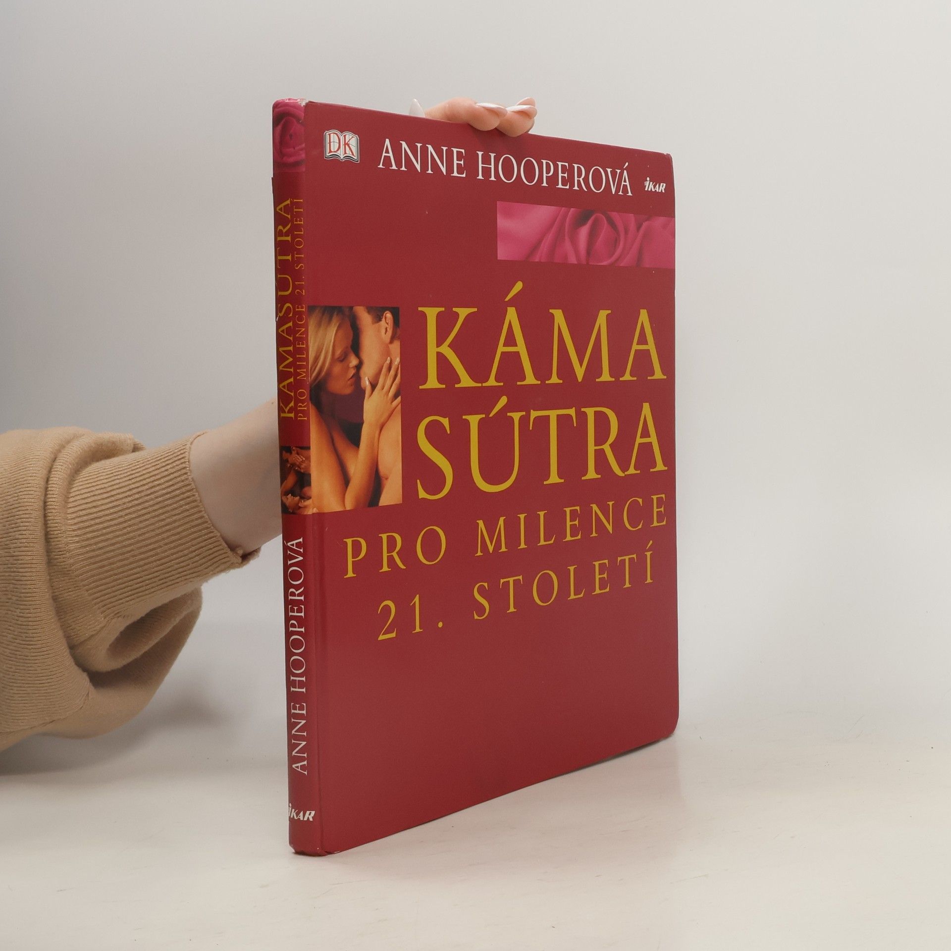 Anne Hooper Kámasútra pro milence 21. století