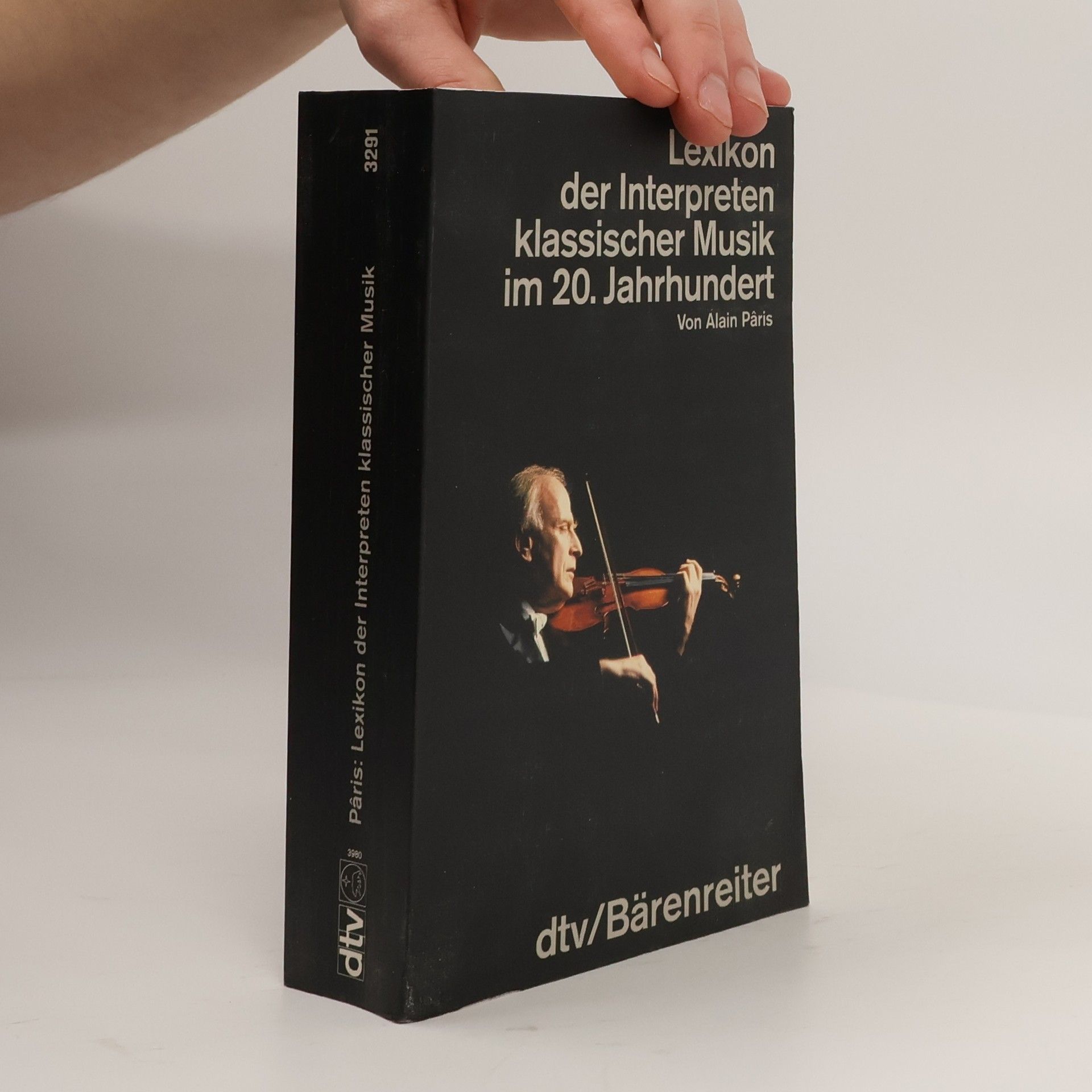 Alain Paris Lexikon der Interpreten klassischer Musik im 20. Jahrhundert. Übers. u. bearb. v. Rudolf Kimmig