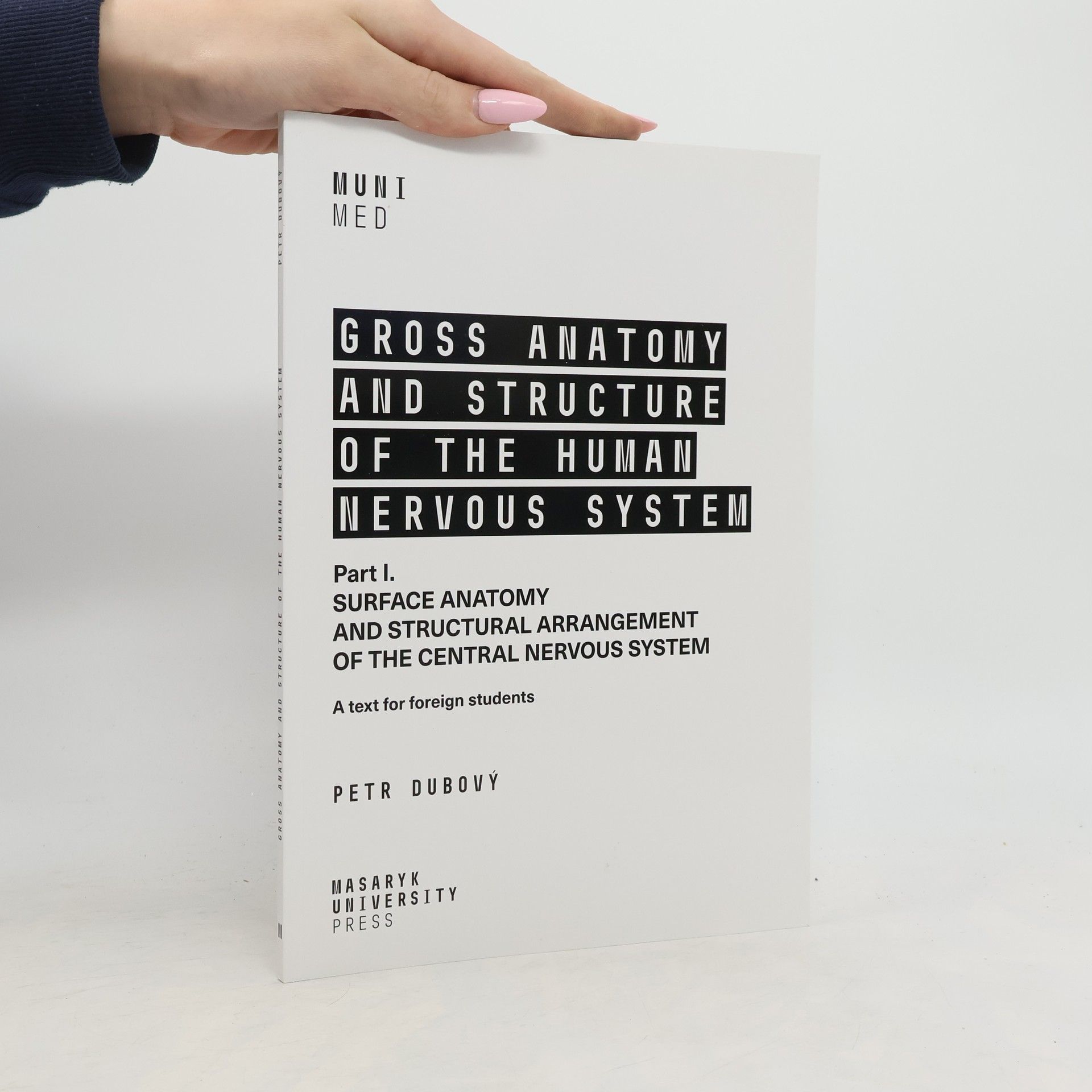 Petr Dubový Gross Anatomy and Structure of the Human Nervous System